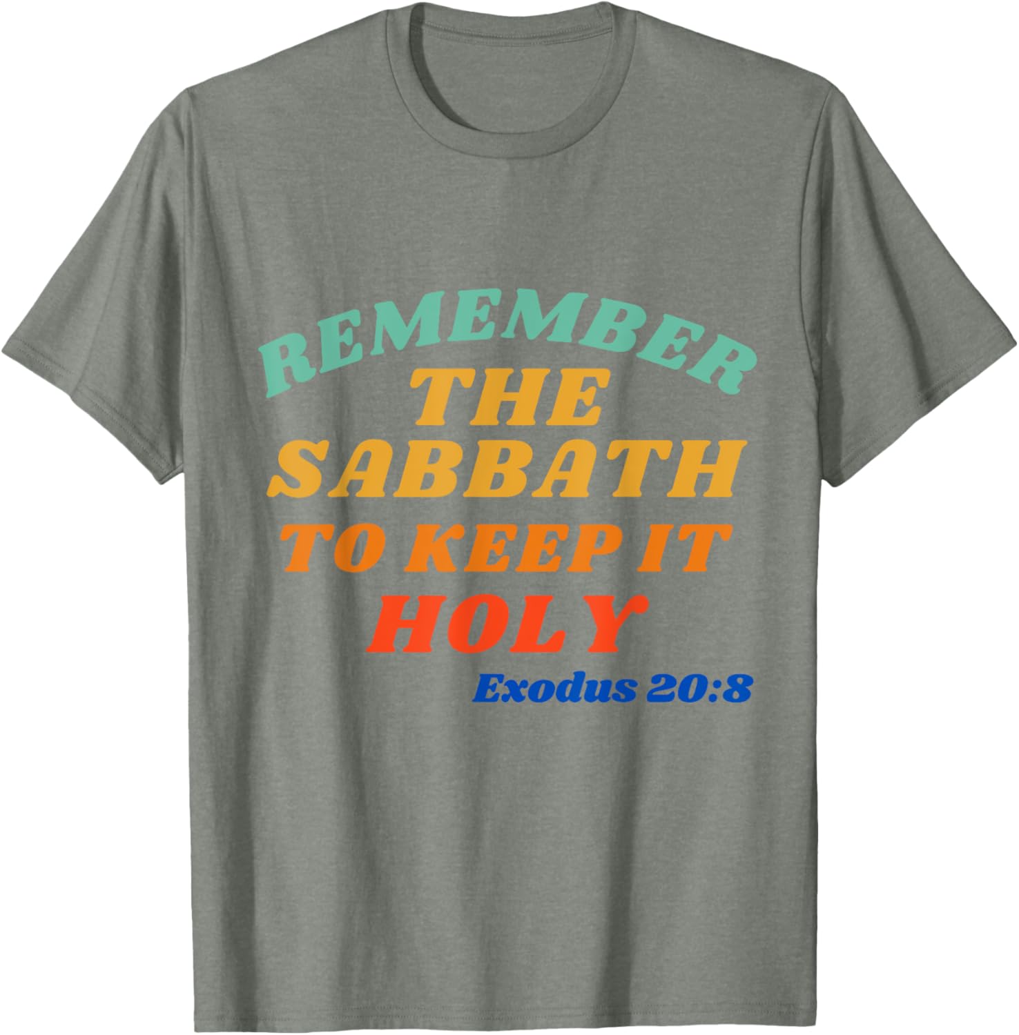 Exodus 20:8 Sabbath Reminder T-Shirt - Keep it Holy and Stylish - 27