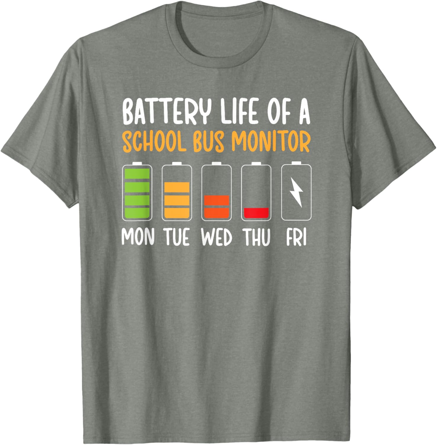 Funny Bus Monitor T-Shirt for School Bus Drivers - Battery Life Humor Tee - 17