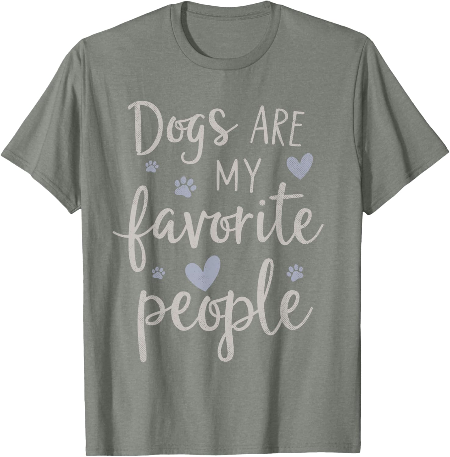 Funny Dogs Are My Favorite People T-Shirt for Dog Lovers of All Ages - 22
