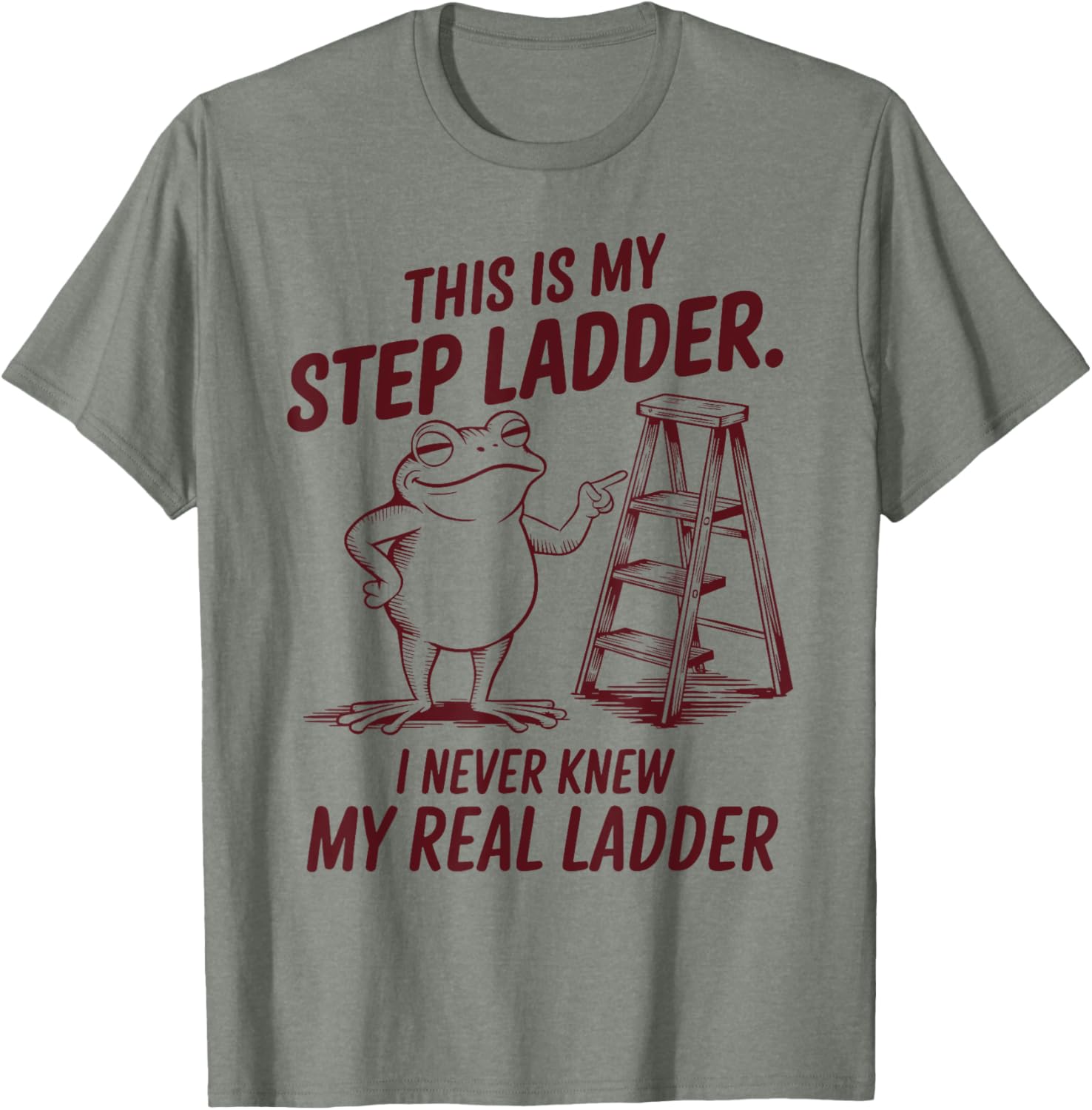 Funny Frog Step Ladder T-Shirt for Unique Fashion Lovers - 6