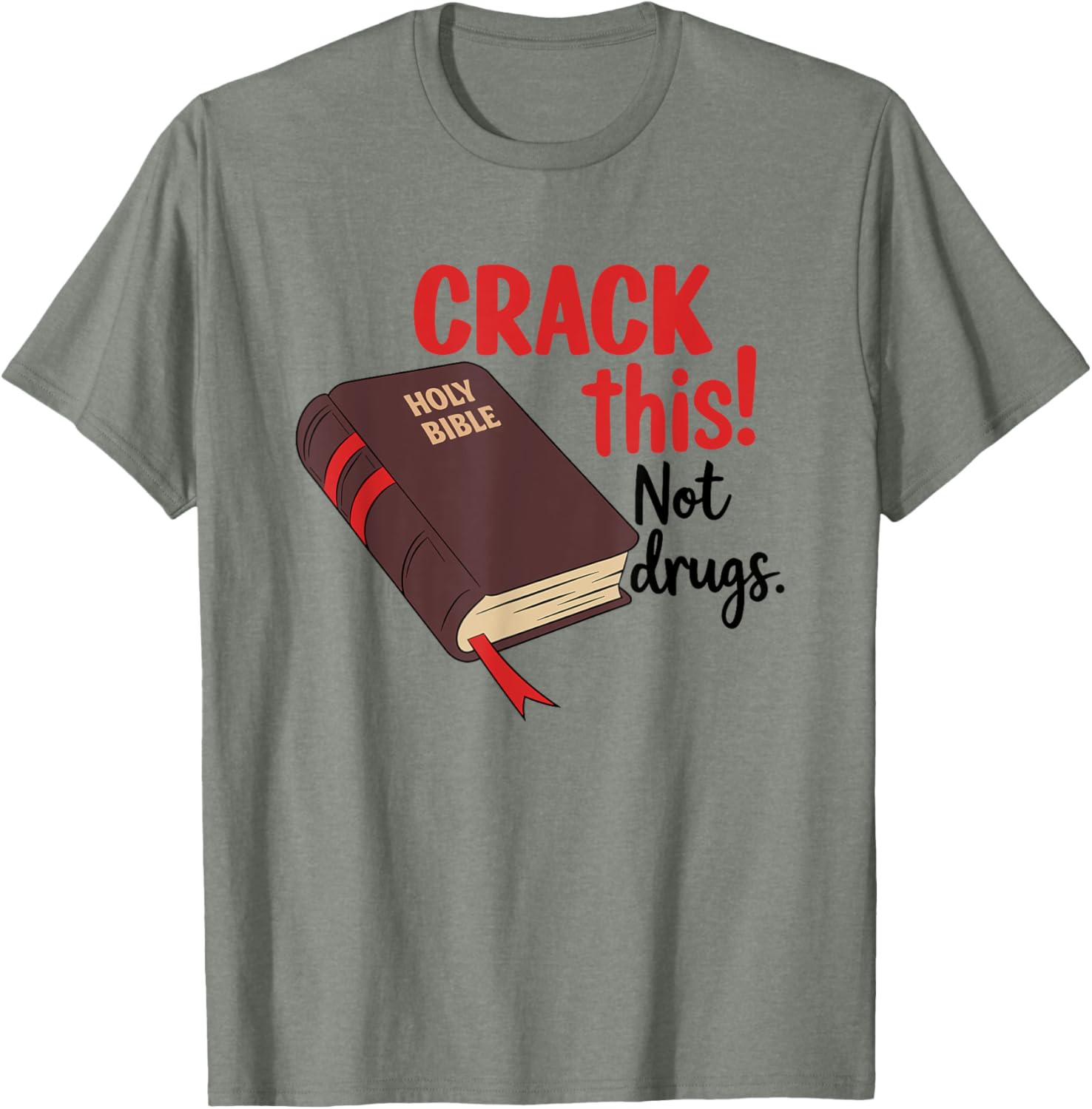 Crack This Not Drugs Inspirational Bible T-Shirt for Trendy Style - 7