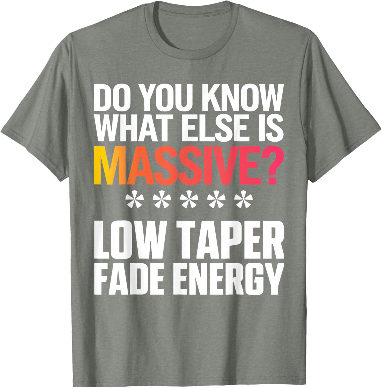 Massive Energy T-Shirt for Style Lovers with Low Taper Fade Design - 5