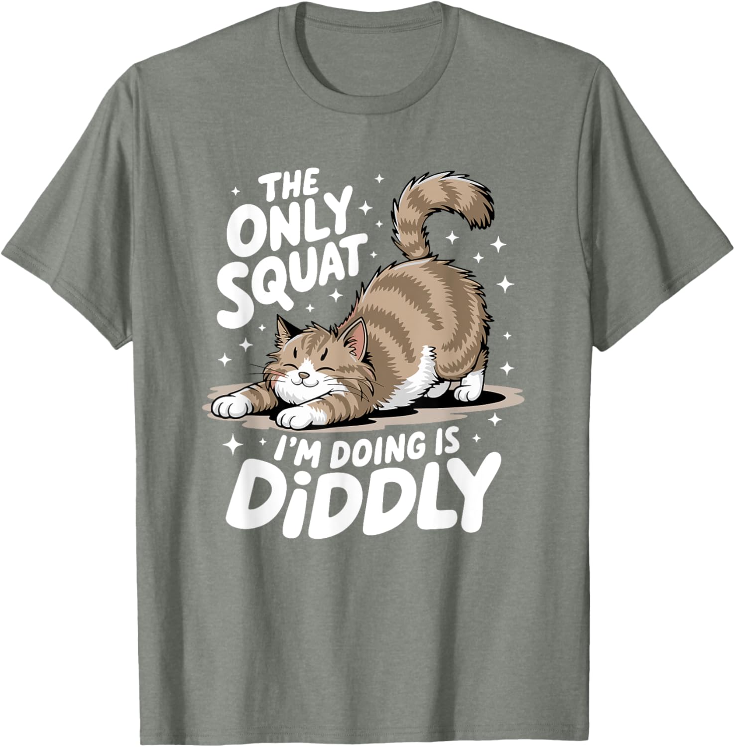 Funny Diddly Squat Cat T-Shirt for Men and Women - Perfect Gift for Cat Lovers - 19