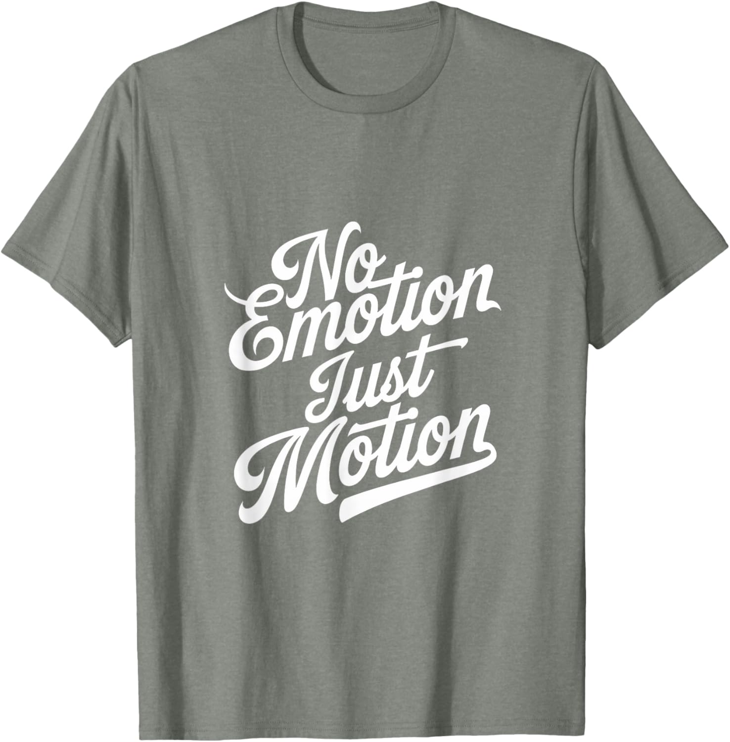 No Emotion Just Motion Motivational Progress T-Shirt for Fitness Enthusiasts - 10