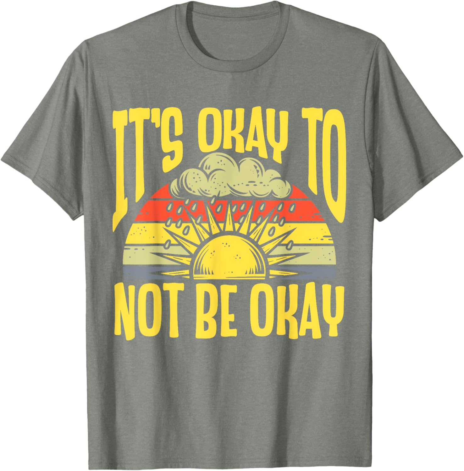 It's Okay To Not Be Okay T-Shirt for Mental Health Awareness Month - 12