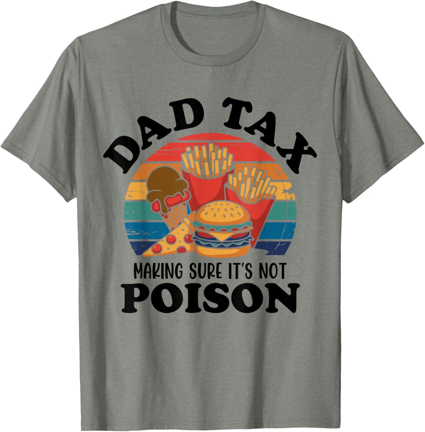 Best Dad Ever T-Shirt for Papas with Fun Dad Tax Quote - 14