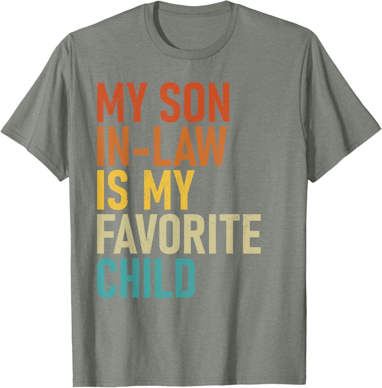 My Son In Law Is My Favorite Child T-Shirt for Proud Parents - 8