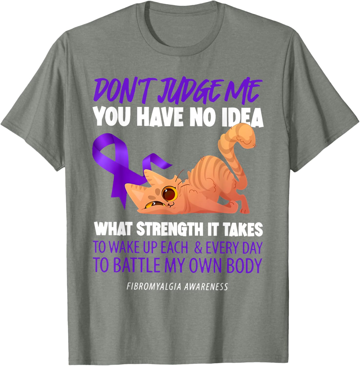 Cat Don't Judge Me Fibromyalgia Awareness T-Shirt for Men and Women - 10