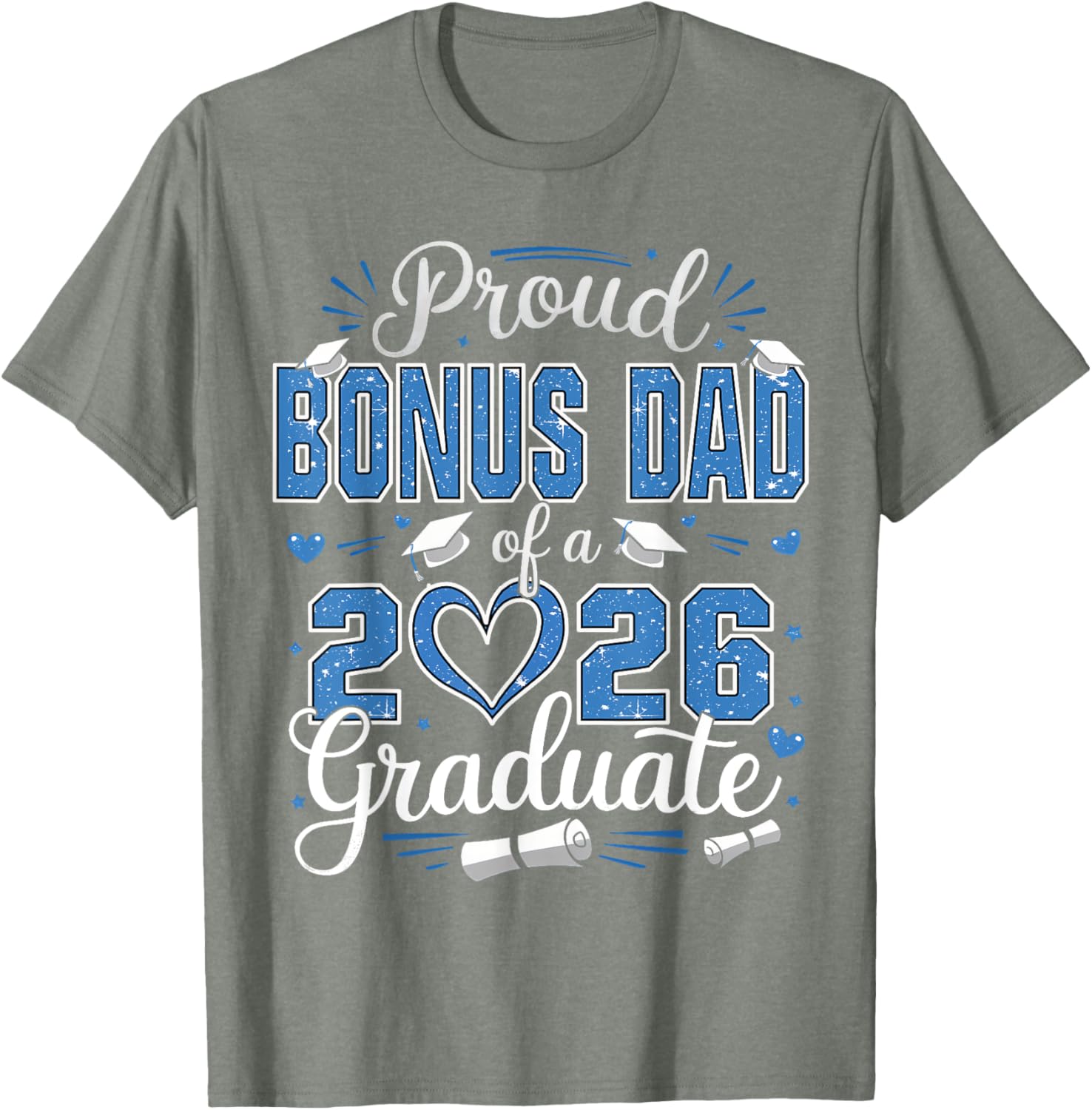 Proud Bonus Dad of 2026 Graduate T-Shirt for Senior Celebration - 26