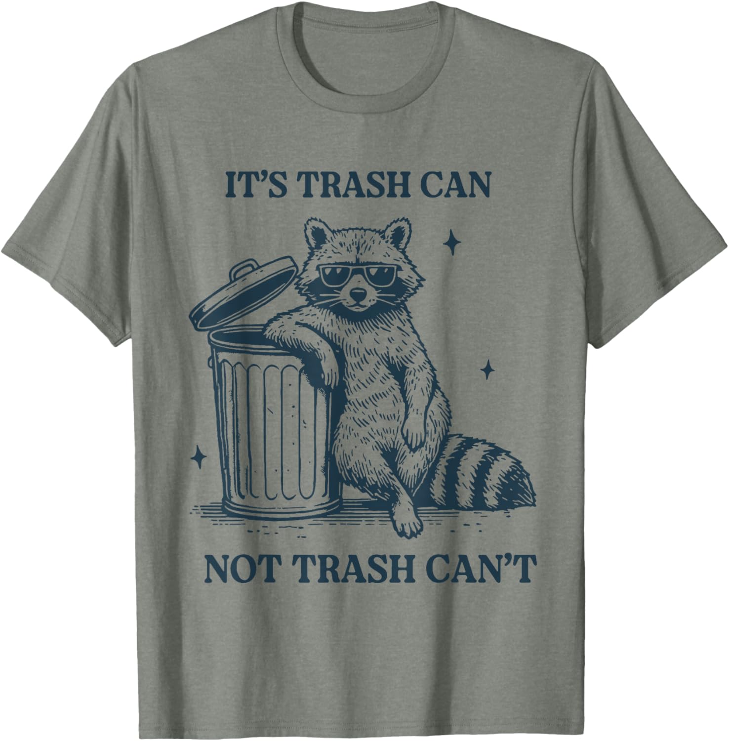 Funny It's Trash Can Not Trash Can T-Shirt for Casual Wear and Gifts - 1