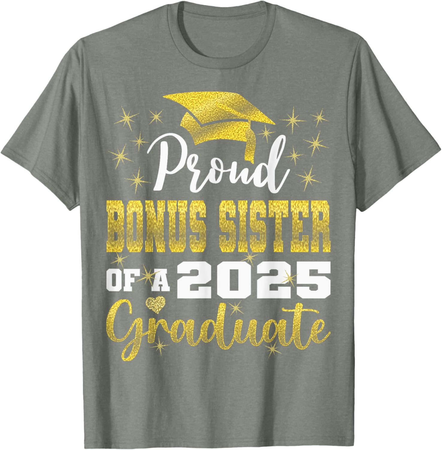 Super Proud Bonus Sister of 2025 Graduate Graduation T-Shirt Gift - 5
