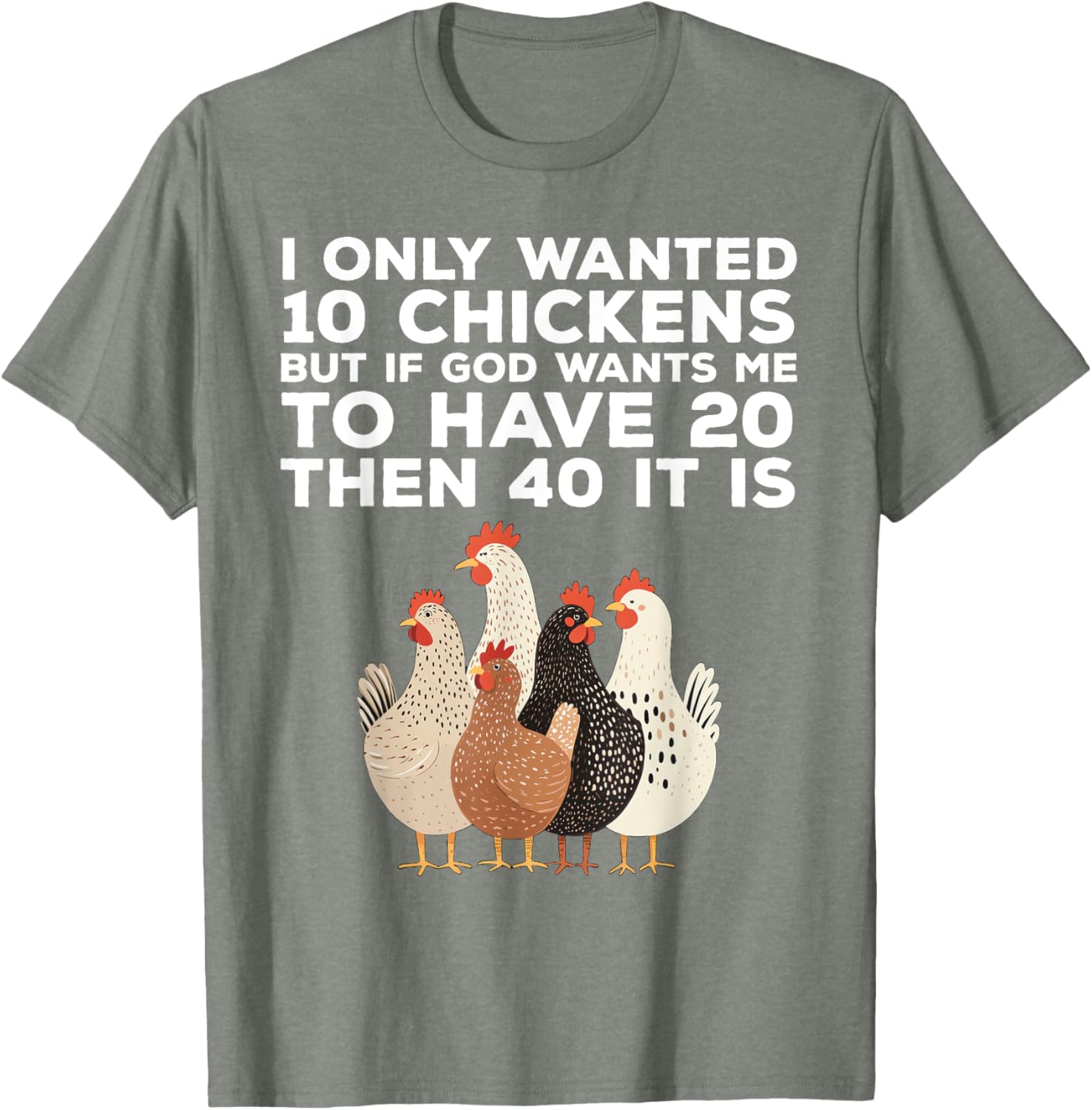 Funny Chicken Farmer T-Shirt I Only Wanted 10 Chickens Gift Idea - 6