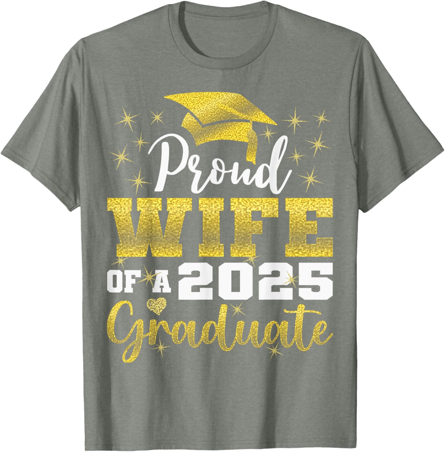 Super Proud Wife of 2025 Graduate Funny Family Graduation T-Shirt - 11