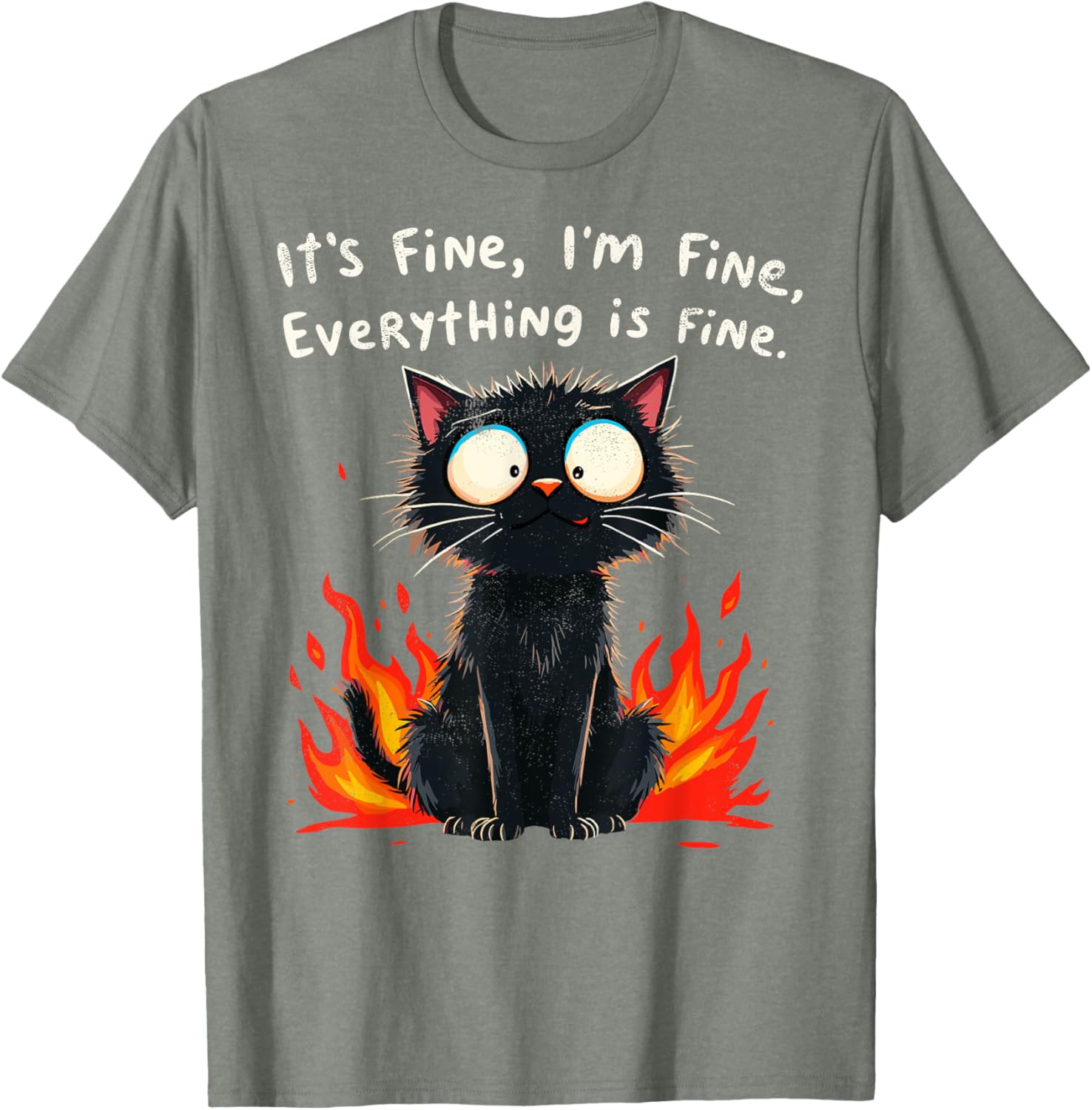 Funny Cat Sayings T-Shirt I'm Fine Everything is Fine for Men and Women - 5