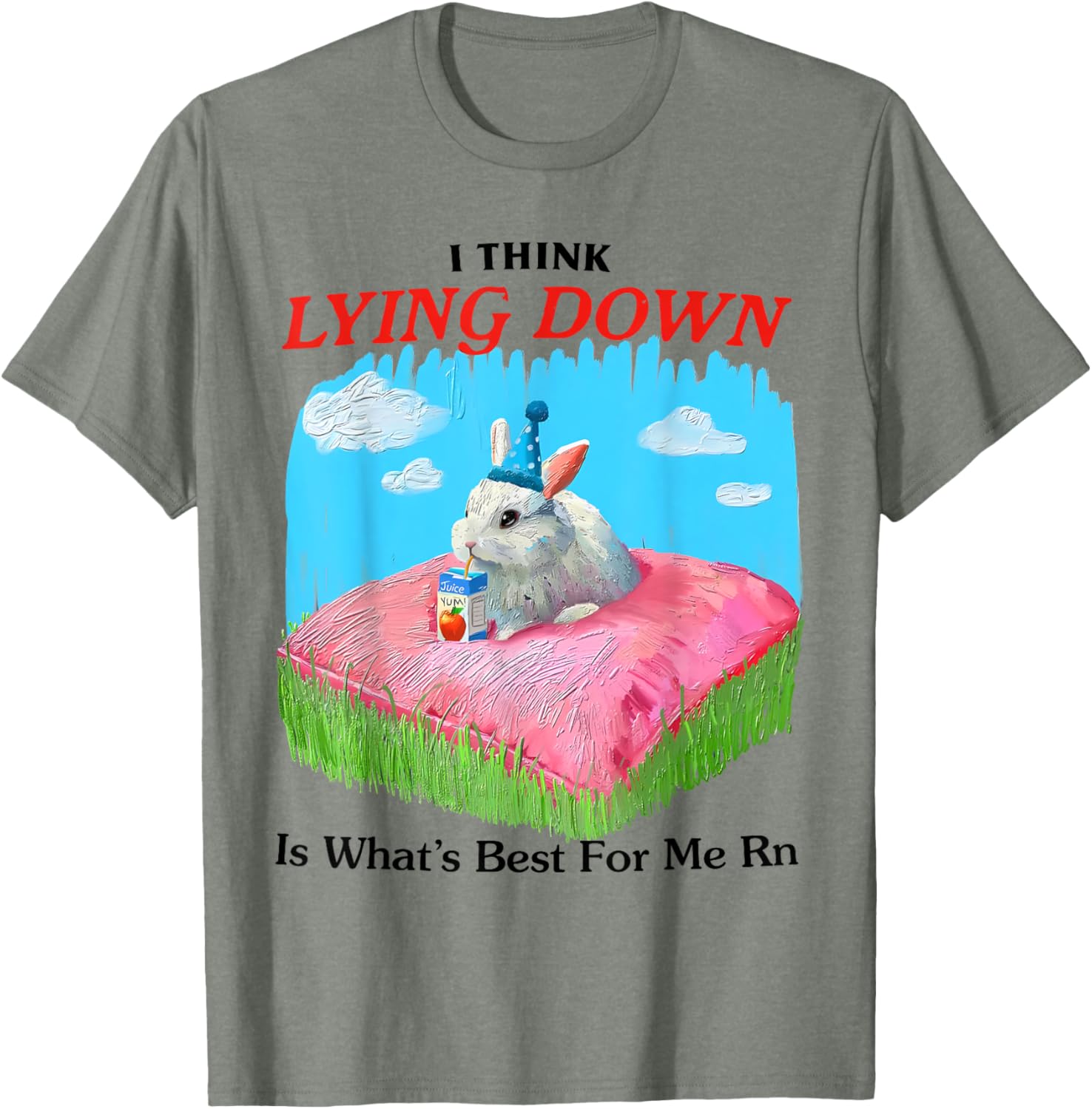 Cute Rabbit Meme T-Shirt I Think Lying Down Is Best for Me Right Now - 12