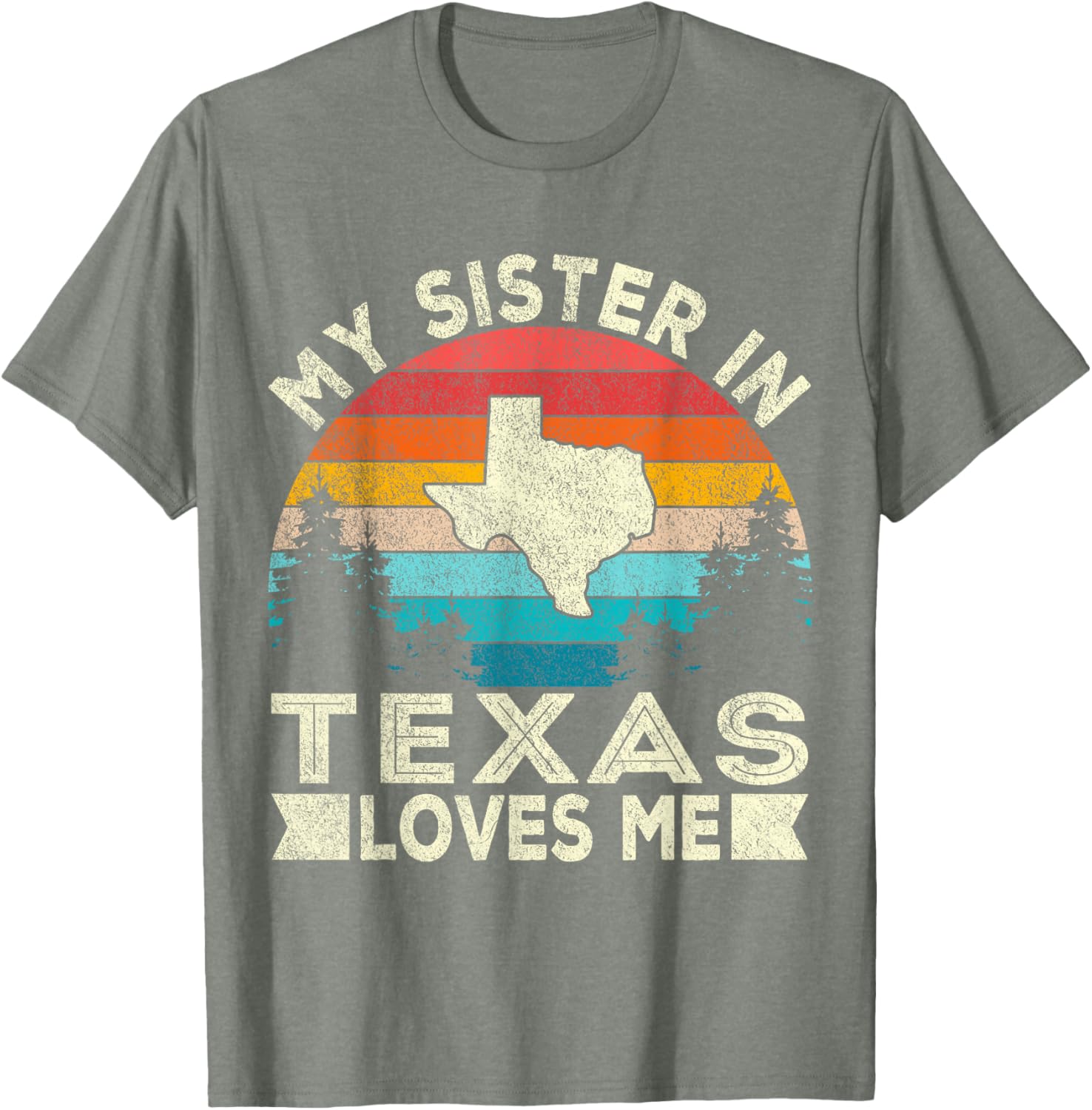Retro Texas T-Shirt for Sisters - My Sister in Texas Loves Me Design - 18