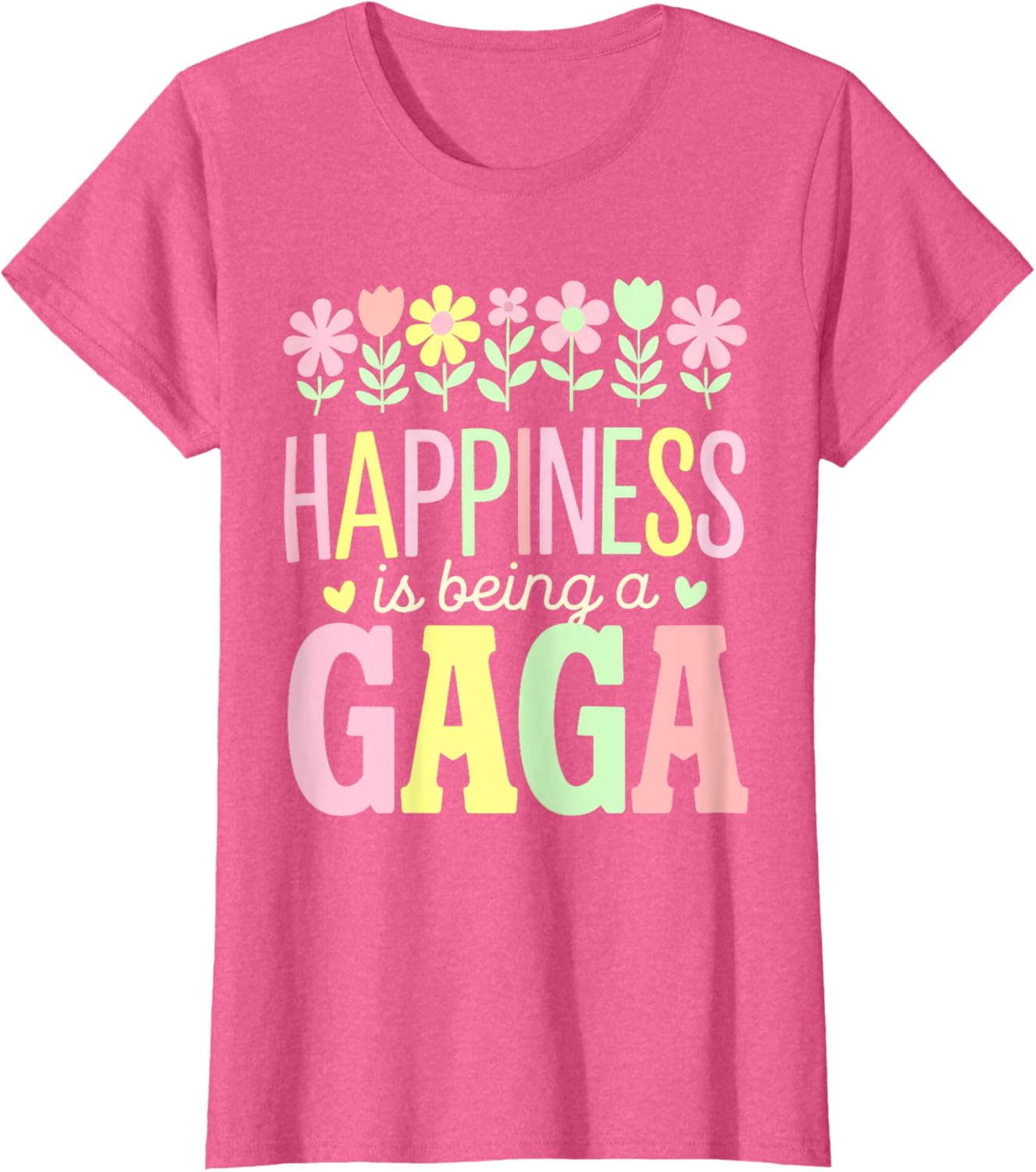 Happiness is Being a Gaga Floral Design Mom T-Shirt for Mother's Day - 5