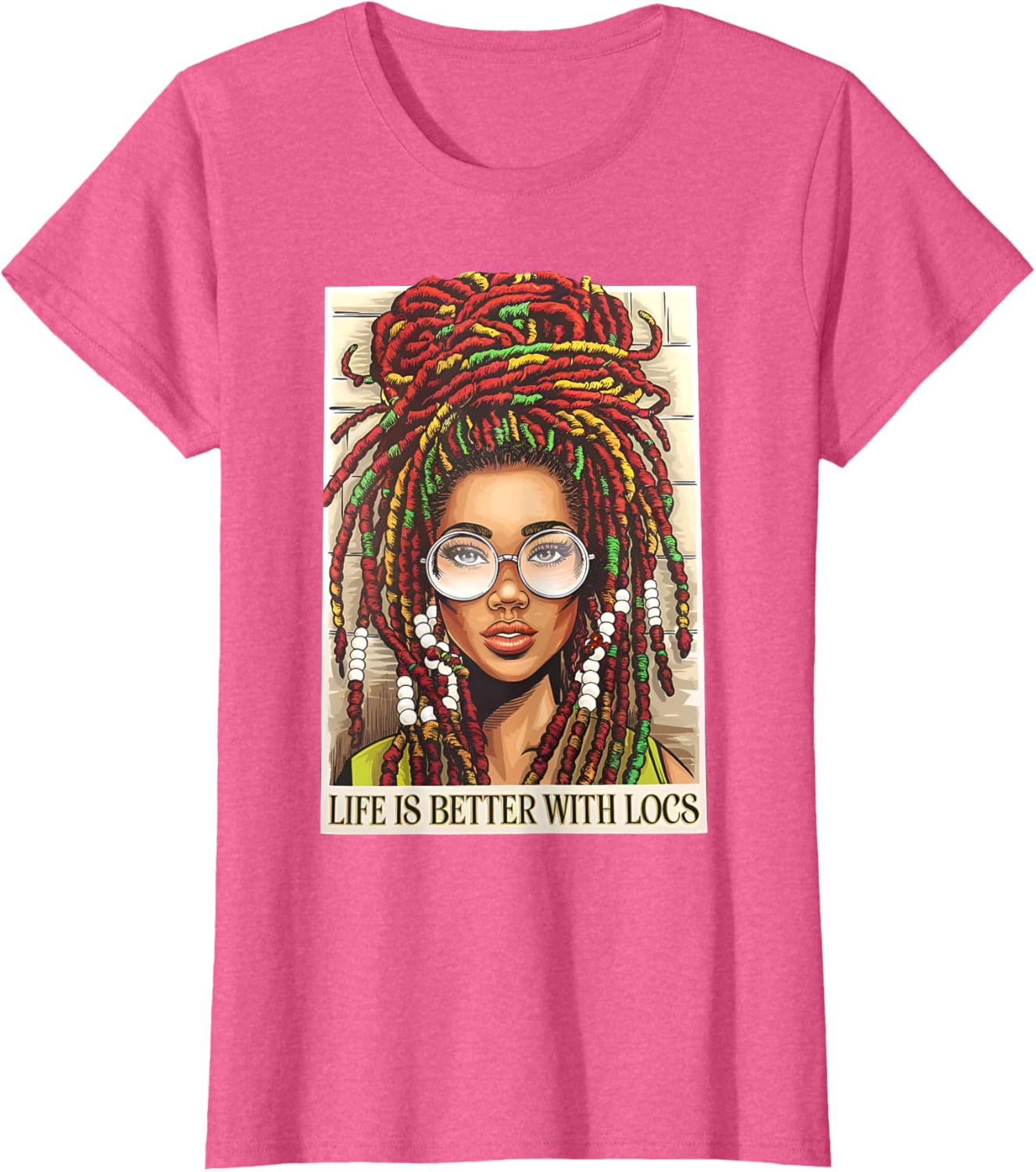 Life Is Better With Locs T-Shirt for Black Women Celebrate Your Melanin - 11