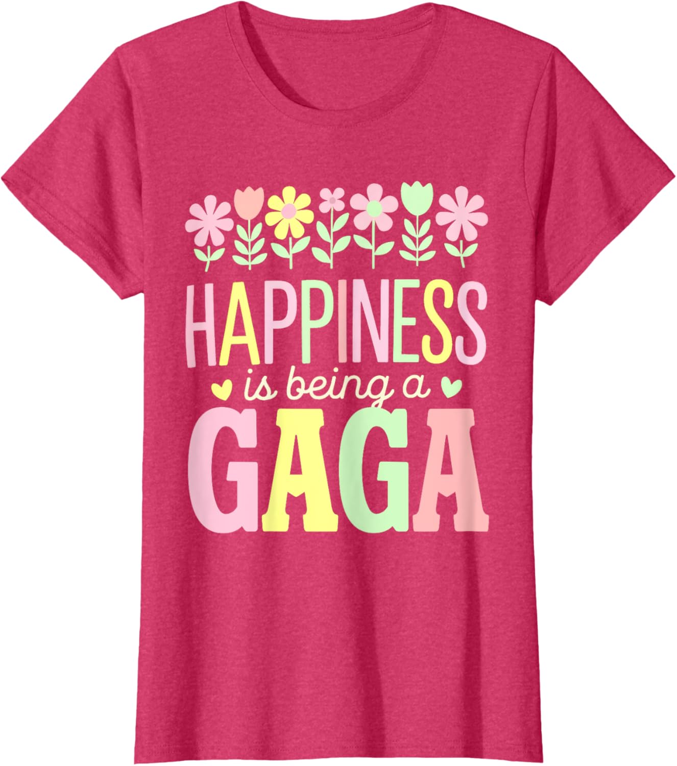 Happiness is Being a Gaga Floral Design Mom T-Shirt for Mother's Day - 4
