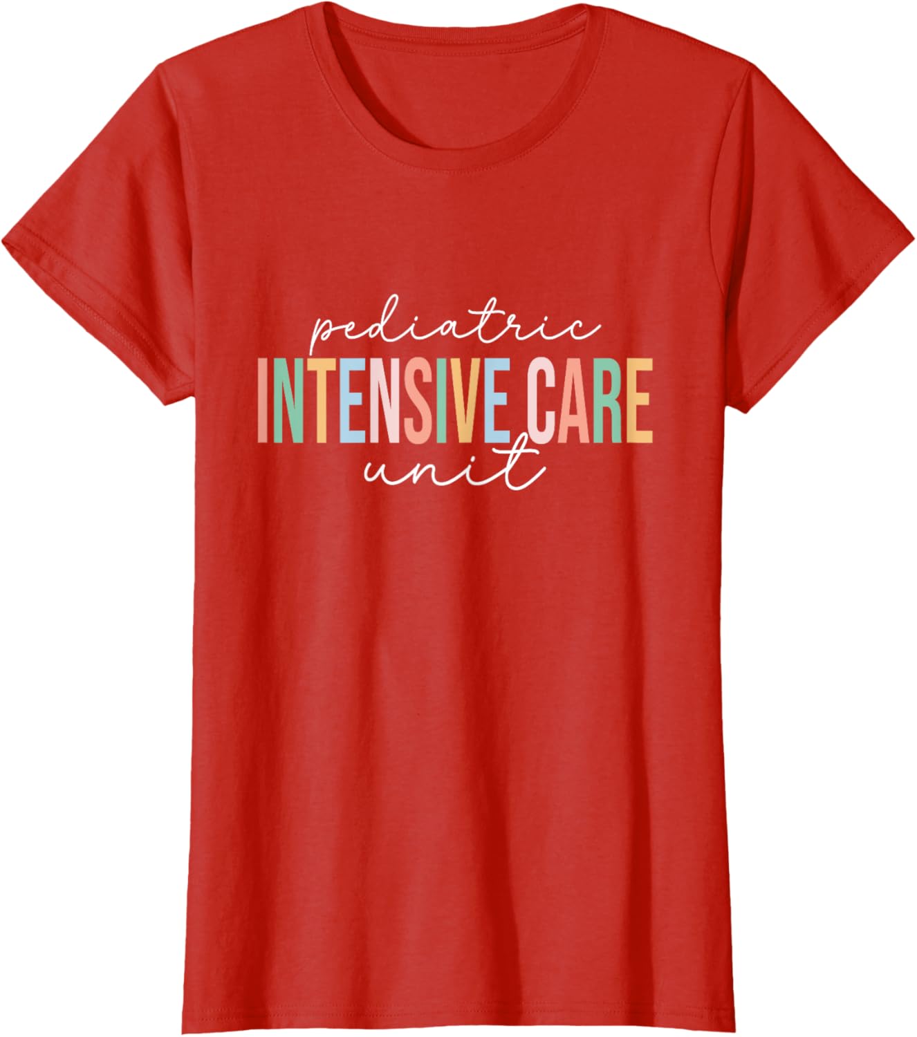 Pediatric Intensive Care Unit Nurse T-Shirt for Caring Professionals - 7