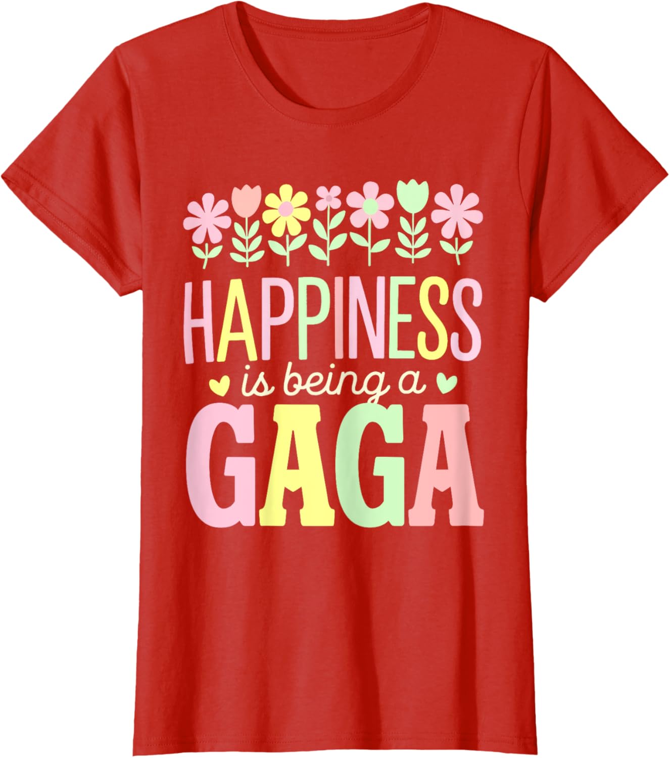 Happiness is Being a Gaga Floral Design Mom T-Shirt for Mother's Day - 3