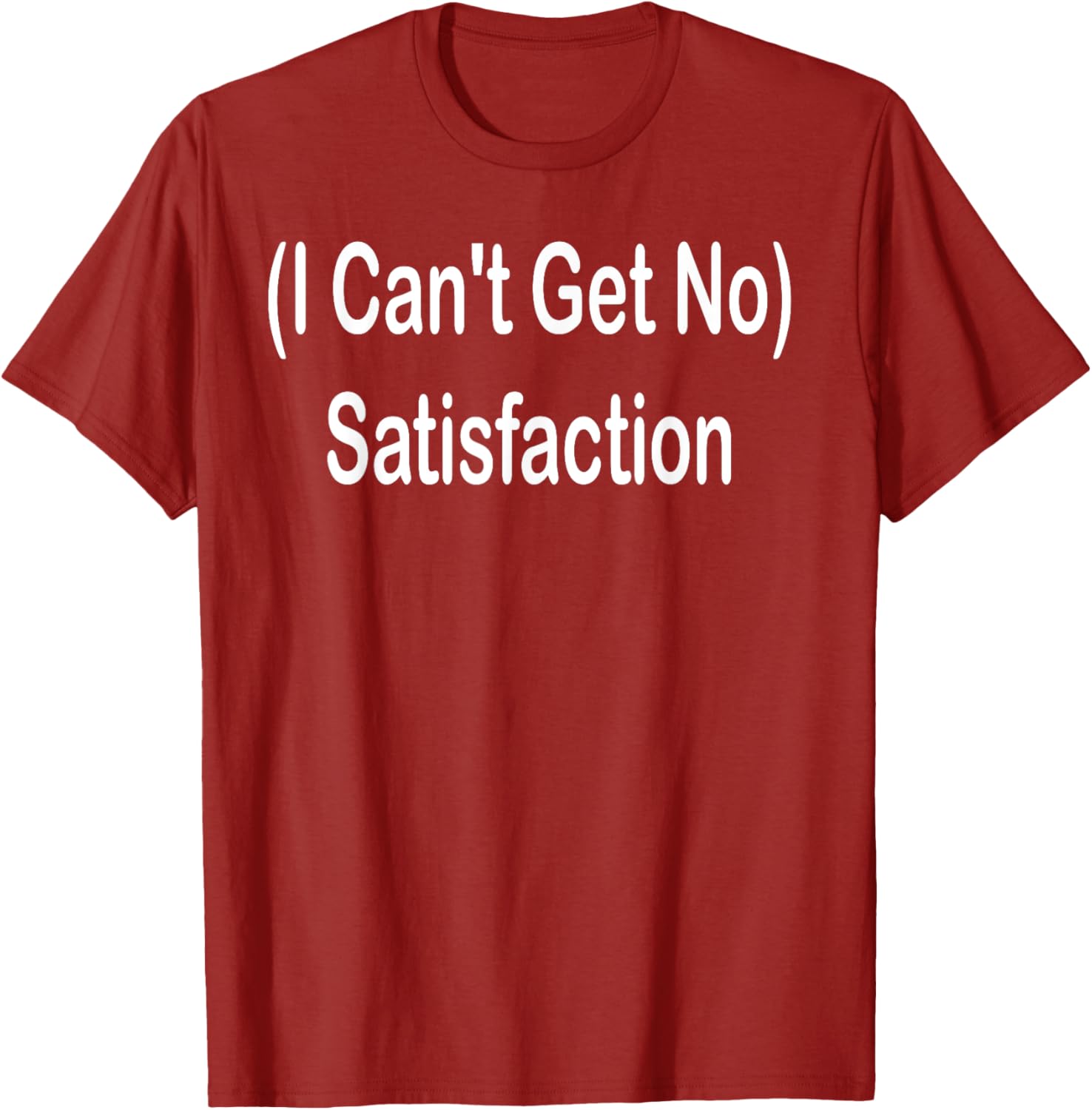 I Can't Get No Satisfaction T-Shirt for Music Lovers and Fashion Fans - 18