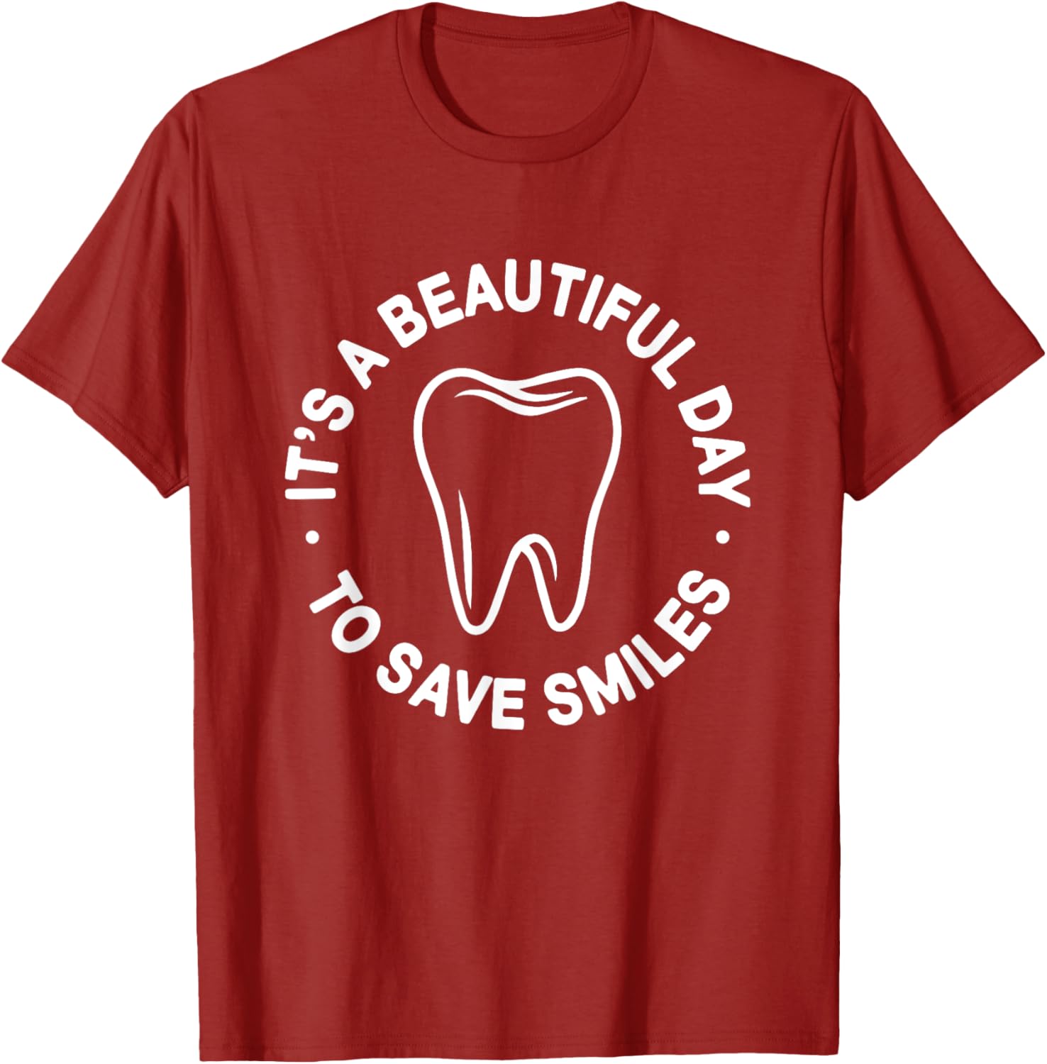 Beautiful Day to Save Smiles Dental Hygienist T-Shirt for Dentists - 4