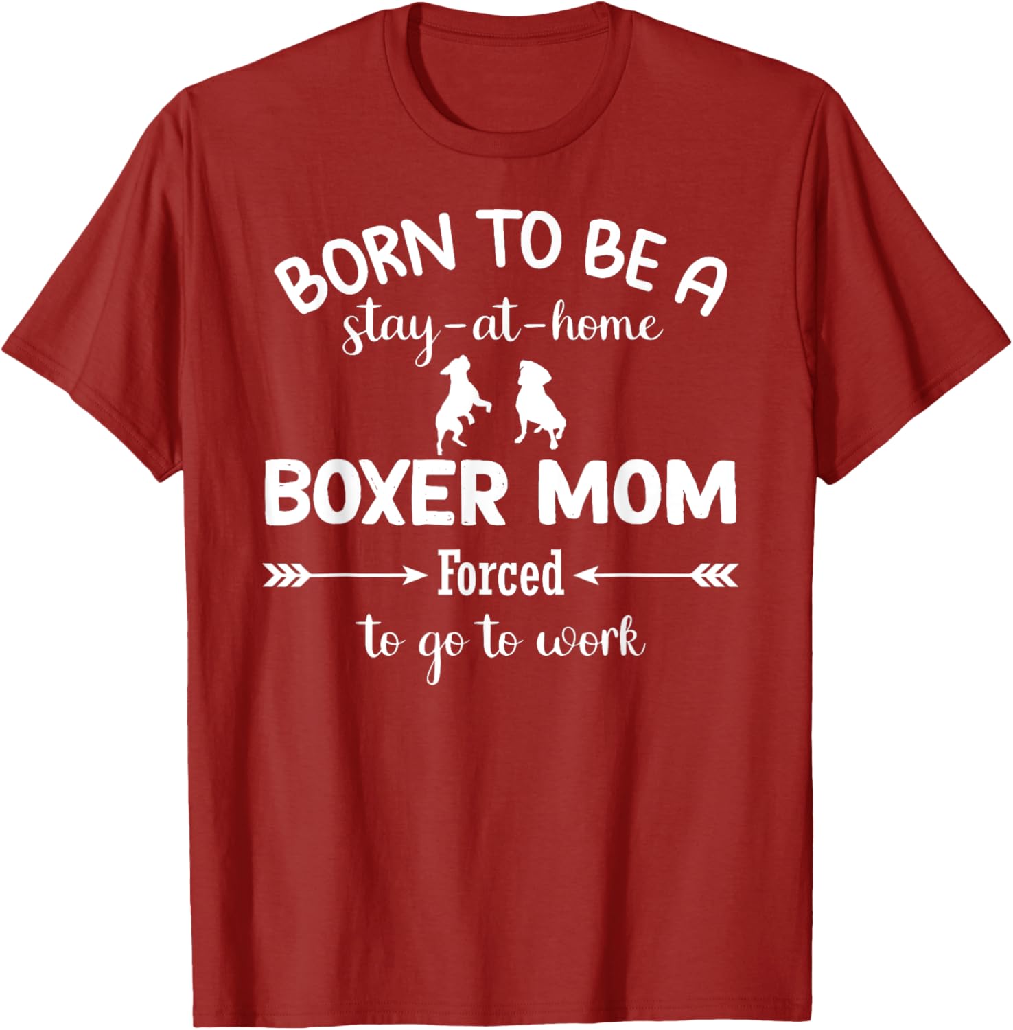 Stay at Home Boxer Mom Forced to Work T-Shirt for Proud Moms - 5