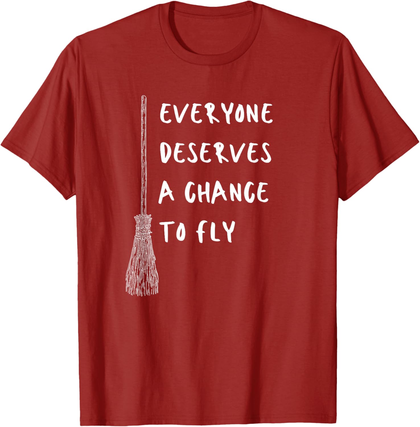 Everyone Deserves A Chance To Fly Inspirational T-Shirt for All Ages - 6