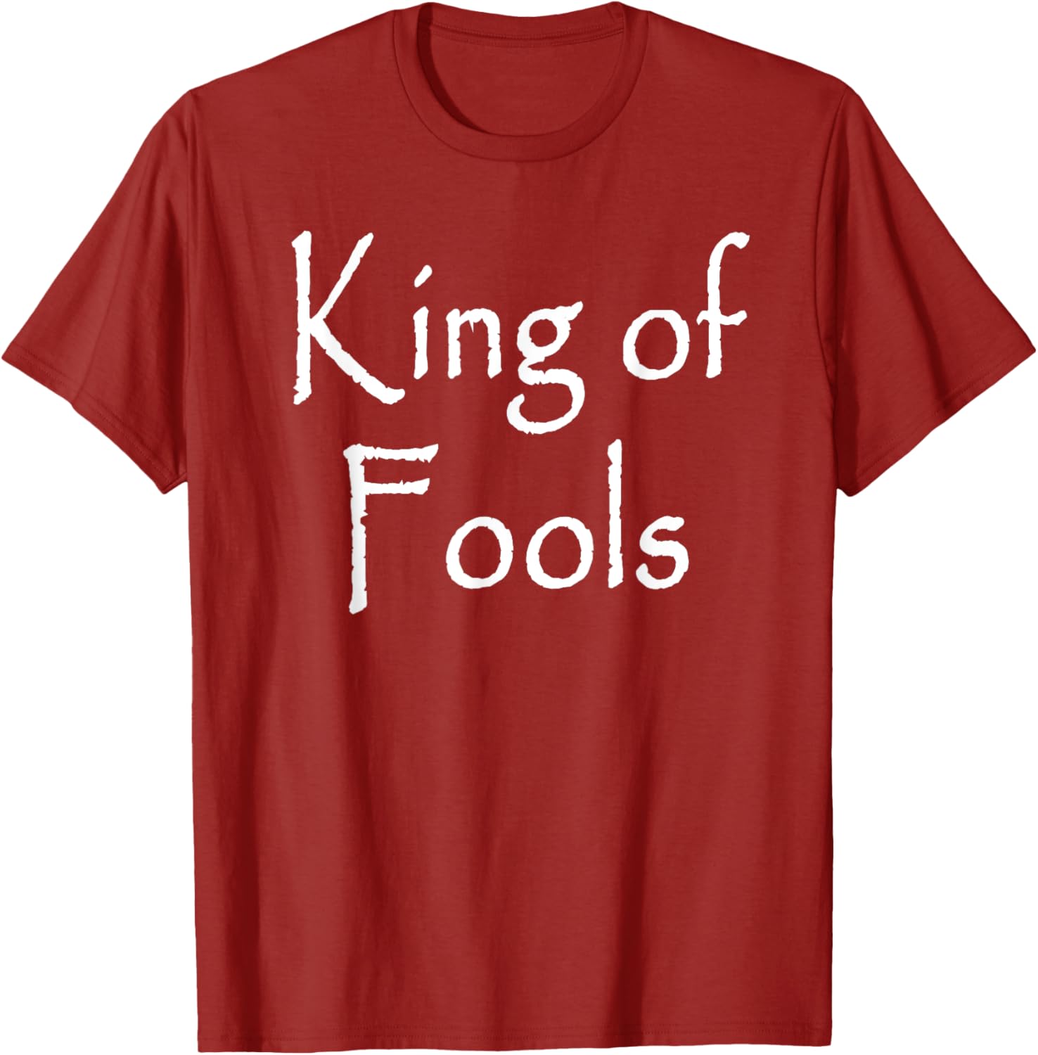 King of Fools T-Shirt - Stylish Apparel for Fun-Loving Souls - 19