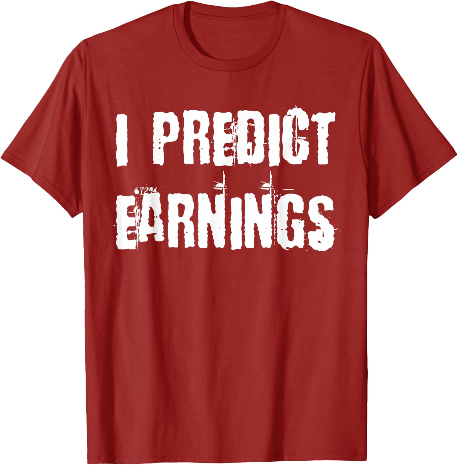 I Predict Earnings T-Shirt for Fun and Stylish Casual Wear - 5