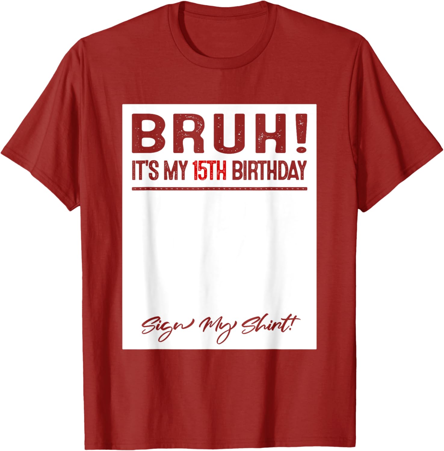 Cool 15th Birthday Sign My T-Shirt for Fun Celebrations and Photos - 2
