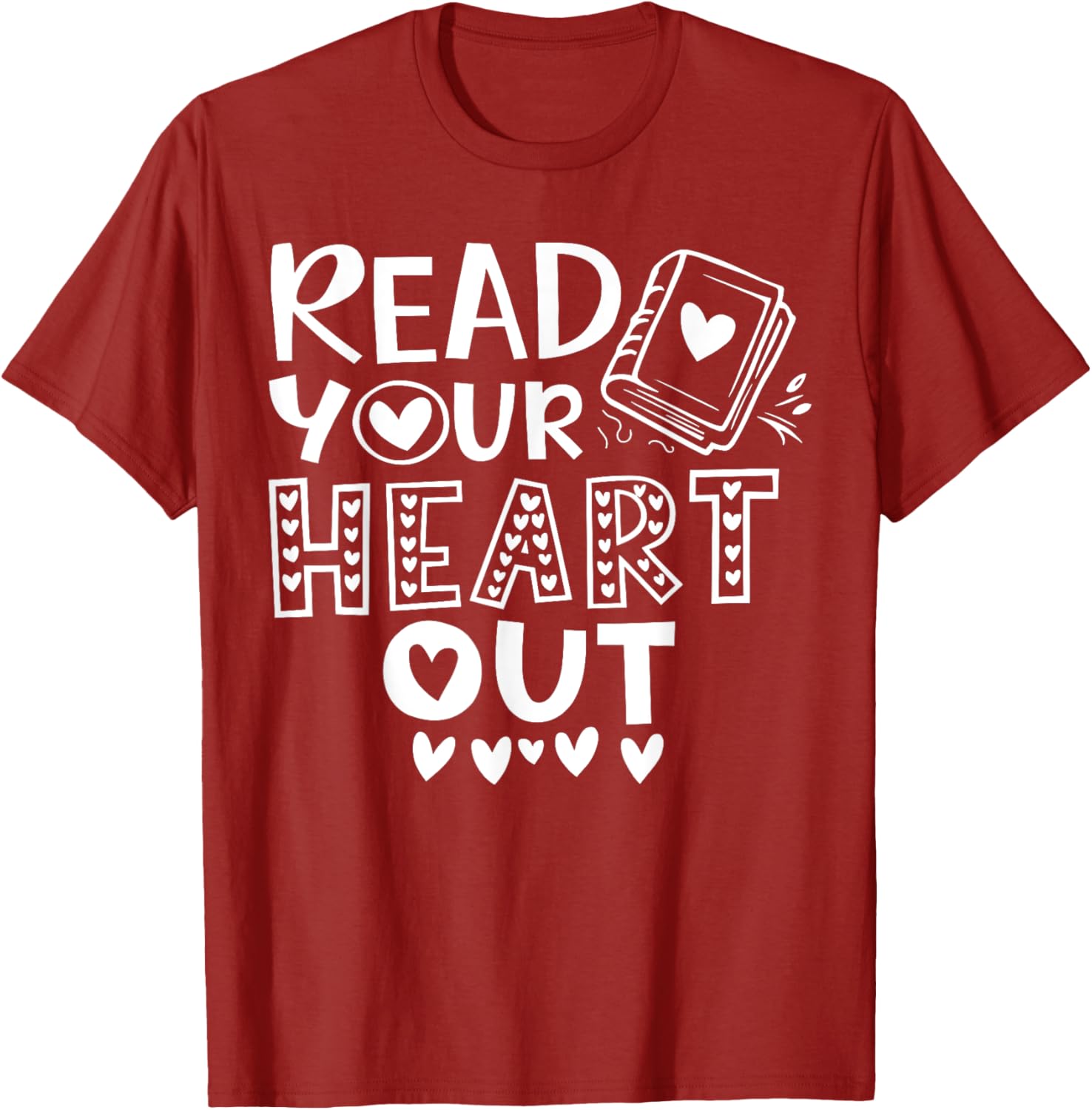 Cute Read Your Heart Out T-Shirt for Women Teachers Who Love Books - 1