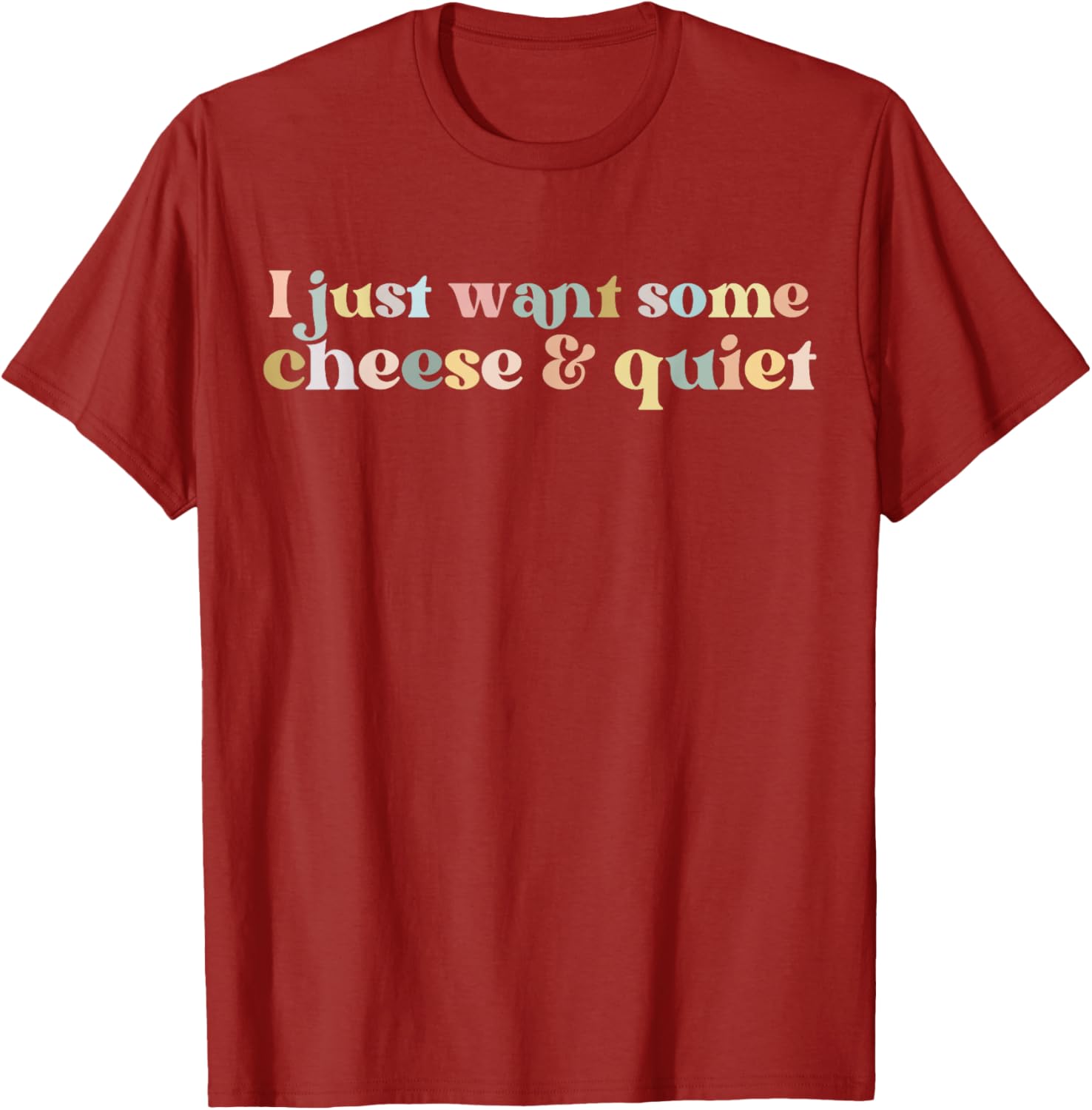 Funny Vintage I Just Want Some Cheese And Quiet T-Shirt for Food Lovers - 13