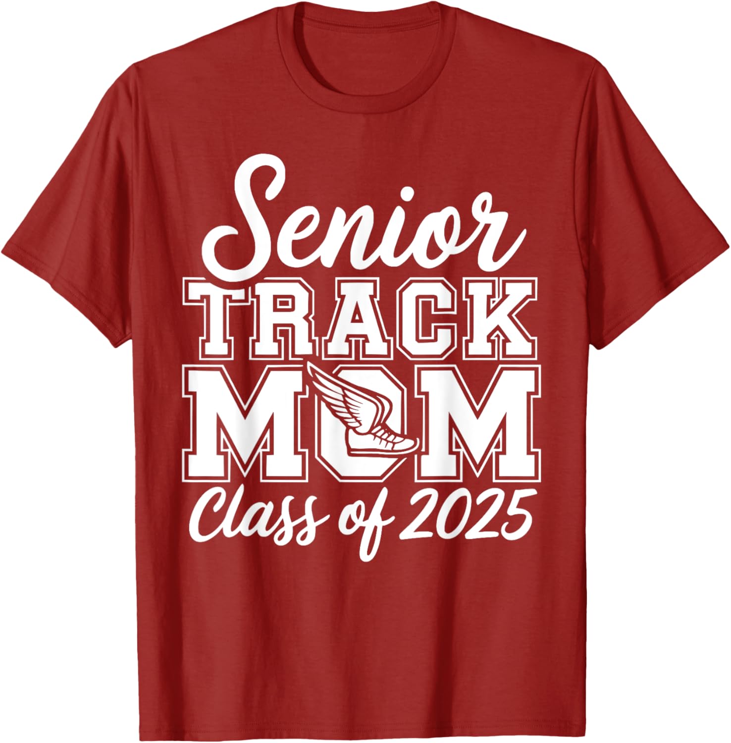 Senior Track Mom Life 2025 T-Shirt for Proud Class of 2025 Moms - 19