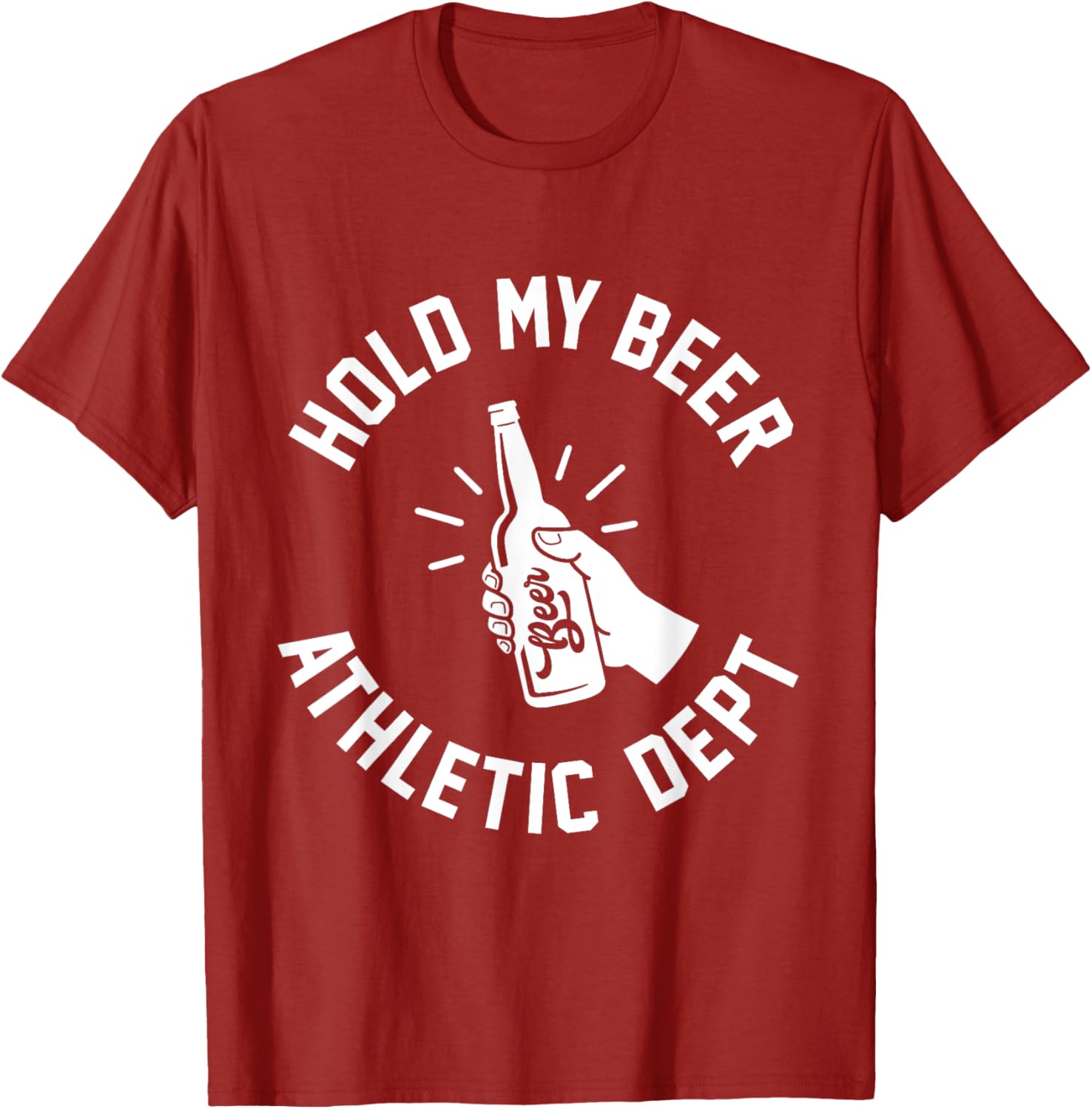 Hold My Beer Athletic Dept T-Shirt Fun Graphic Tee for Casual Wear - 4