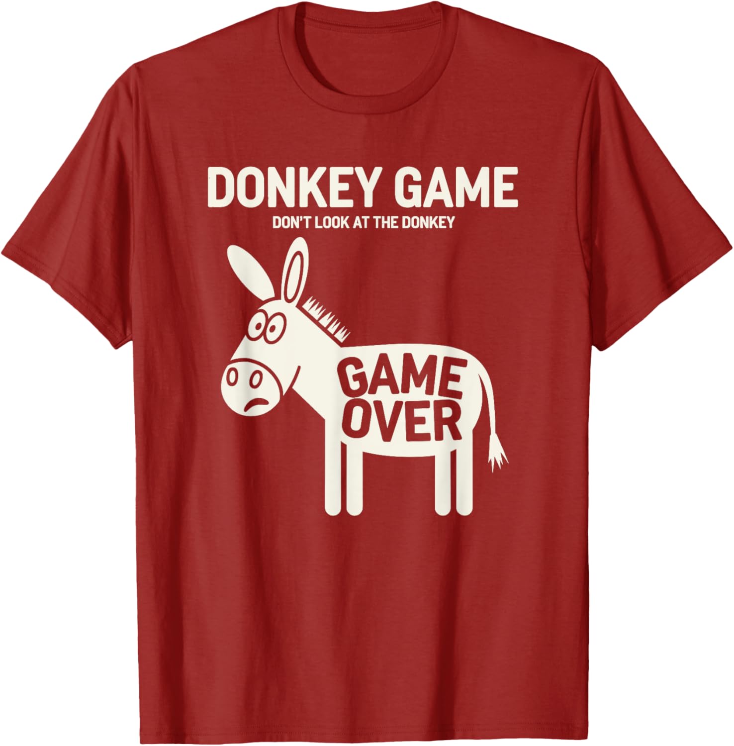 Funny Donkey Game T-Shirt Don't Look At The Donkey Humor Clothing - 17