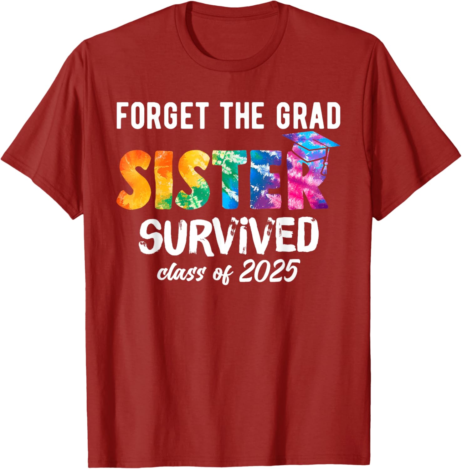 Proud Sister of a 2025 Graduate T-Shirt Perfect for Celebrating Graduation - 11