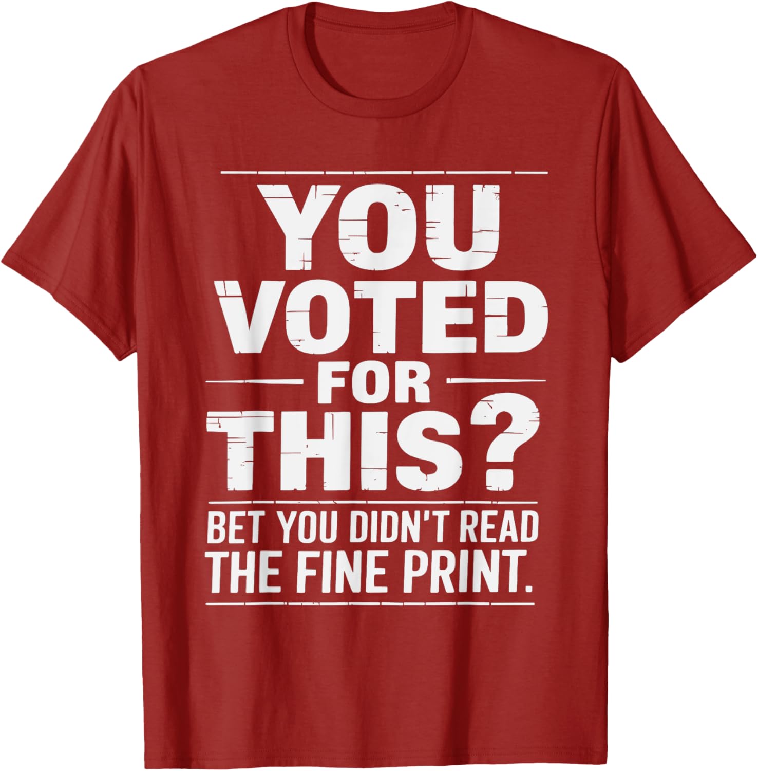 Funny You Voted for This Political Statement T-Shirt for Bold Fashion - 11