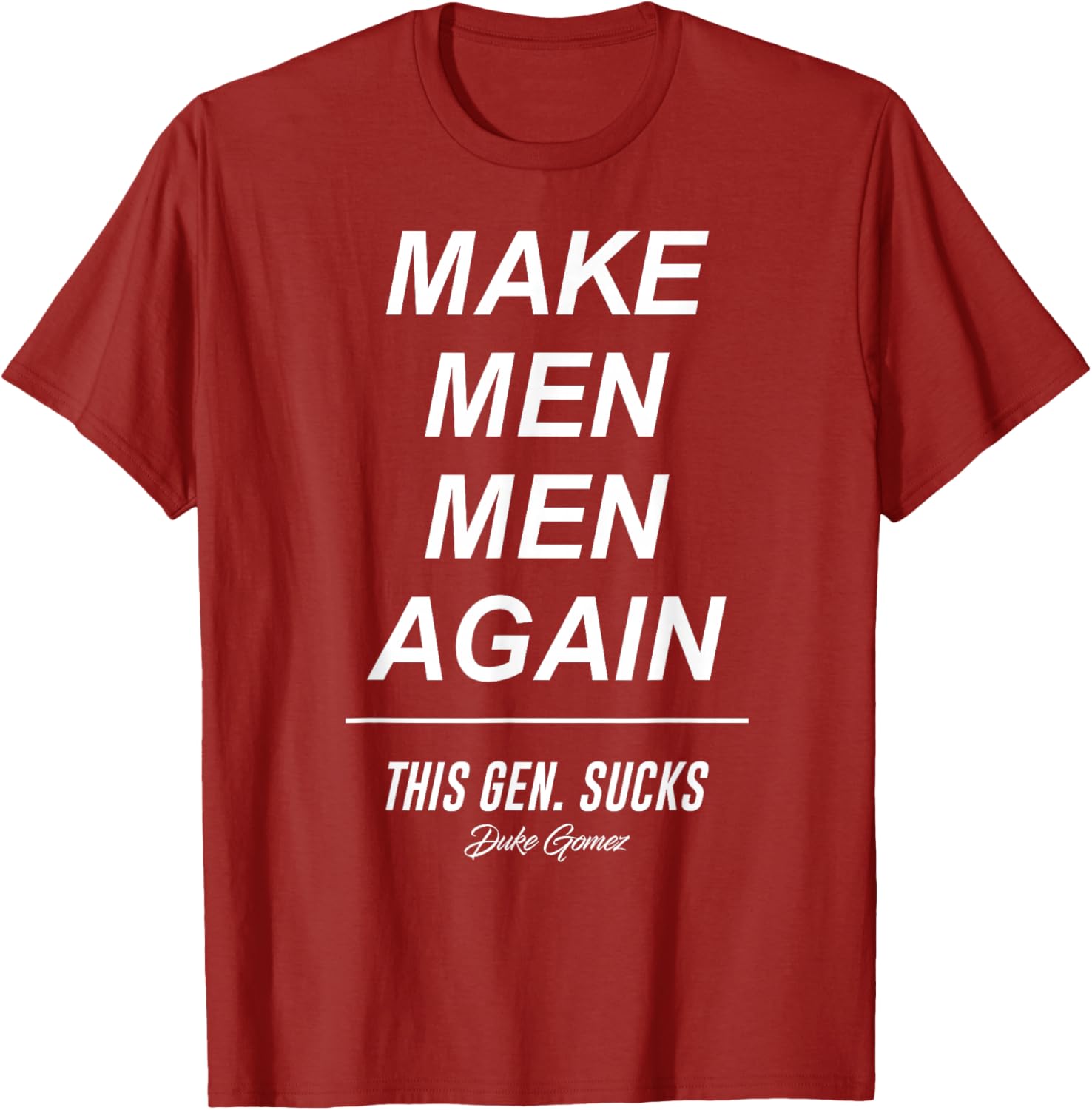 Make Men Men Again T-Shirt for Bold Statements in Fashion and Style - 6