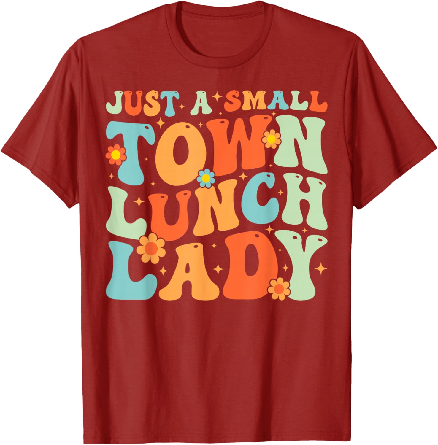 Groovy School Lunch Lady T-Shirt for Proud Small Town Lunch Ladies - 15