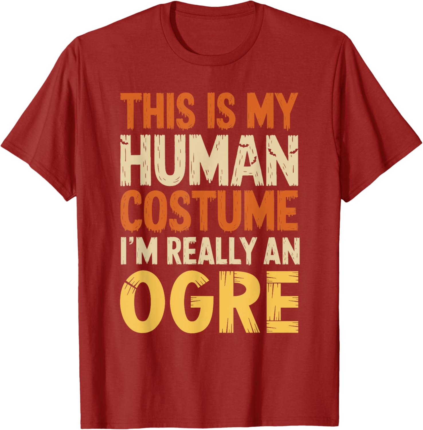 This Is My Human Costume I'm Really An Ogre Halloween T-Shirt for Fun - 3