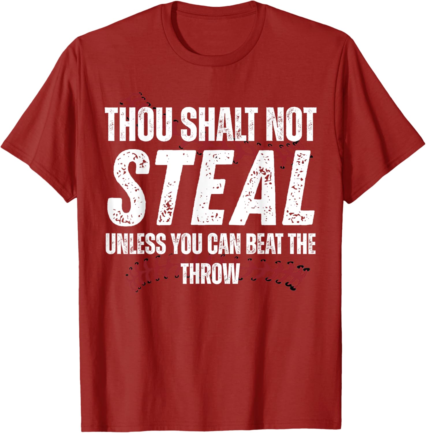 Thou Shalt Not Steal Unless You Can Beat The Throw Fun T-Shirt - 8