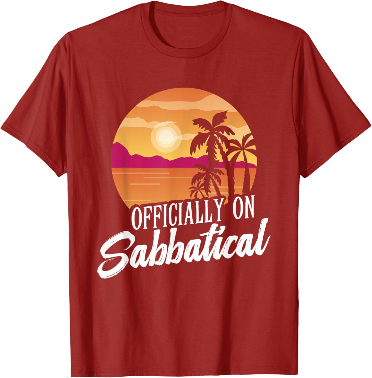 Officially on Sabbatical T-Shirt for Relaxed Style and Comfort - 10