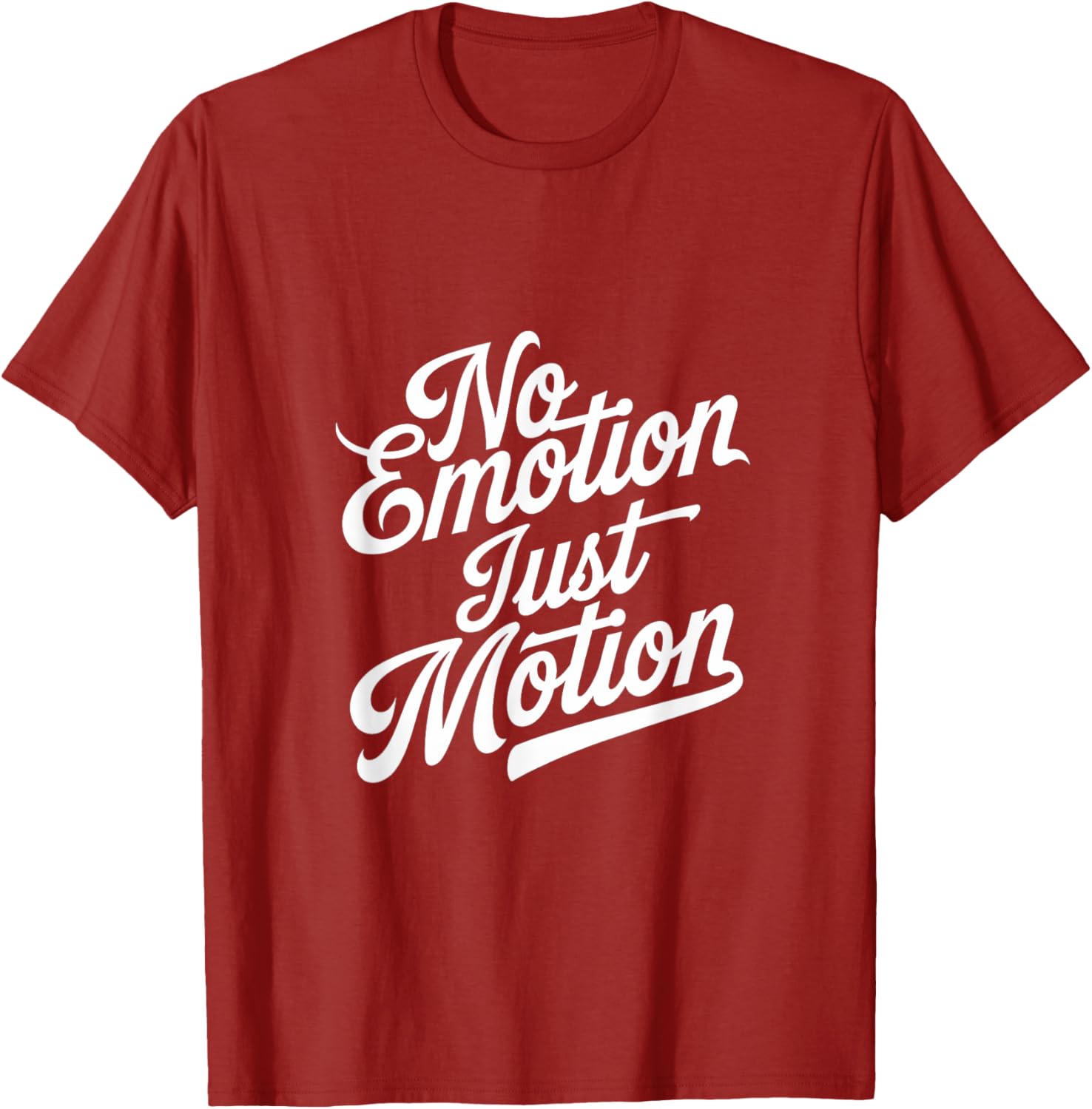 No Emotion Just Motion Motivational Progress T-Shirt for Fitness Enthusiasts - 20