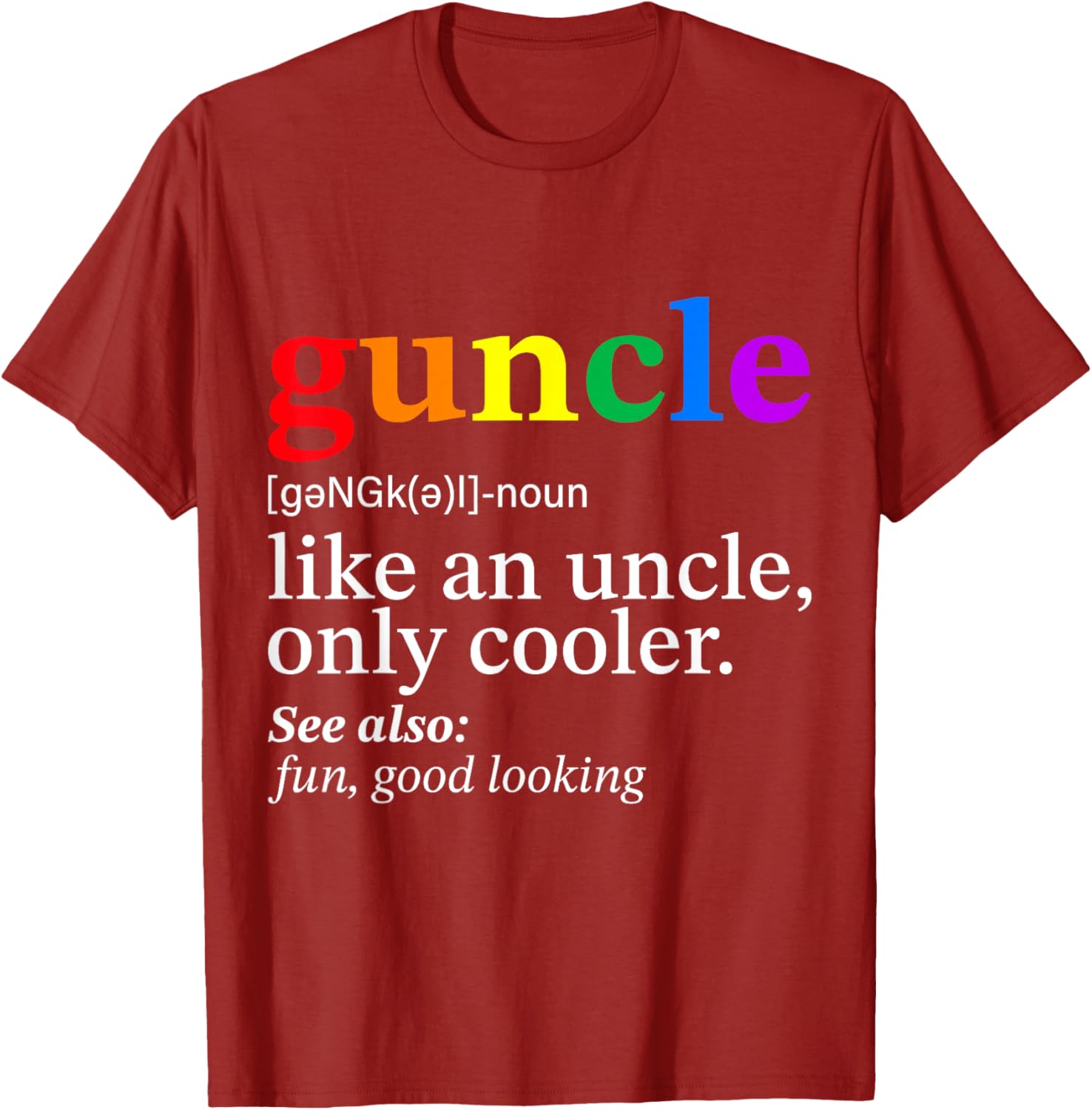 Guncle Gay Uncle T-Shirt Perfect Gift for Proud LGBTQ+ Allies - 12