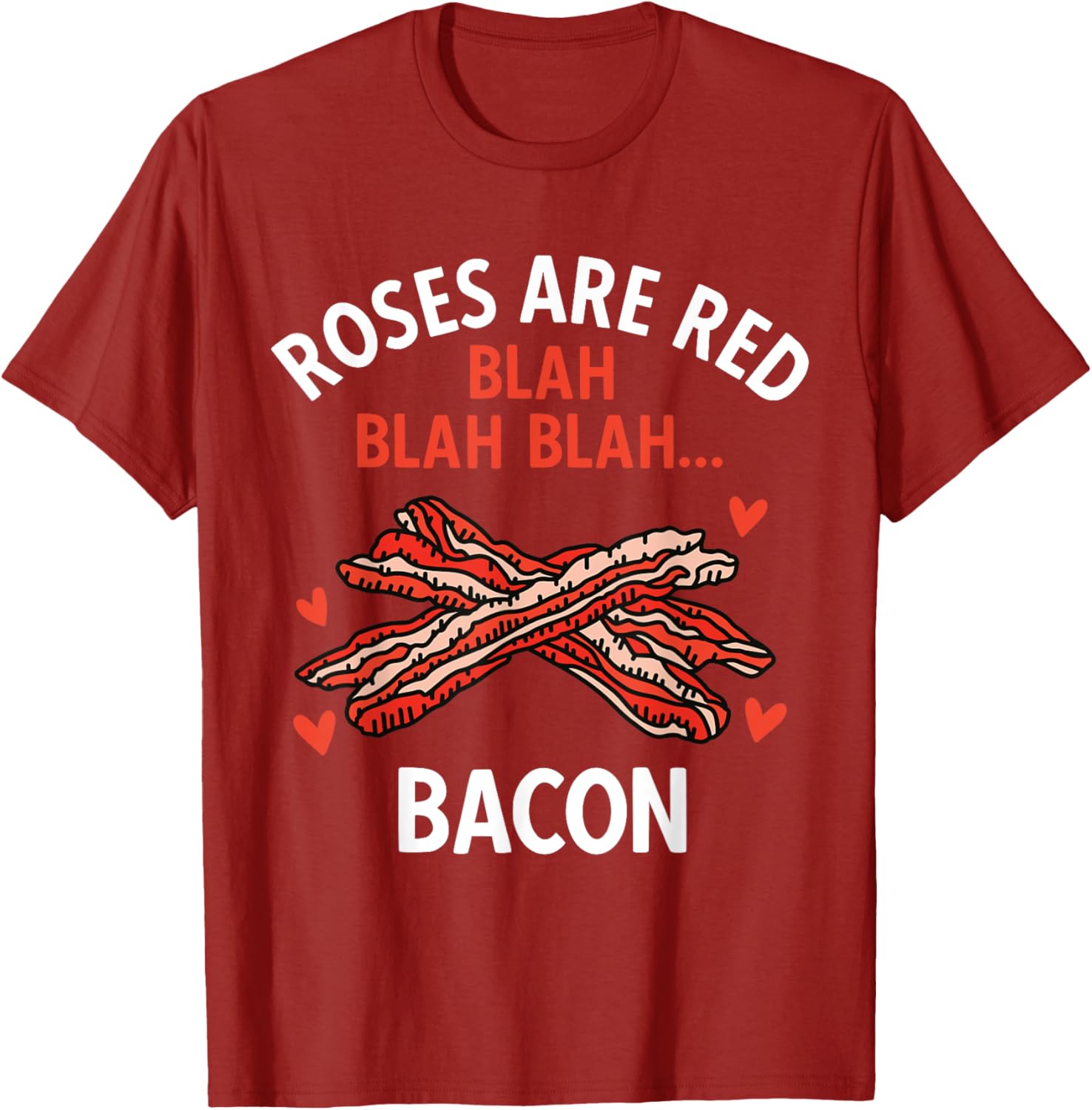Roses Are Red Bacon Lover Valentine's Day T-Shirt for Foodies - 8