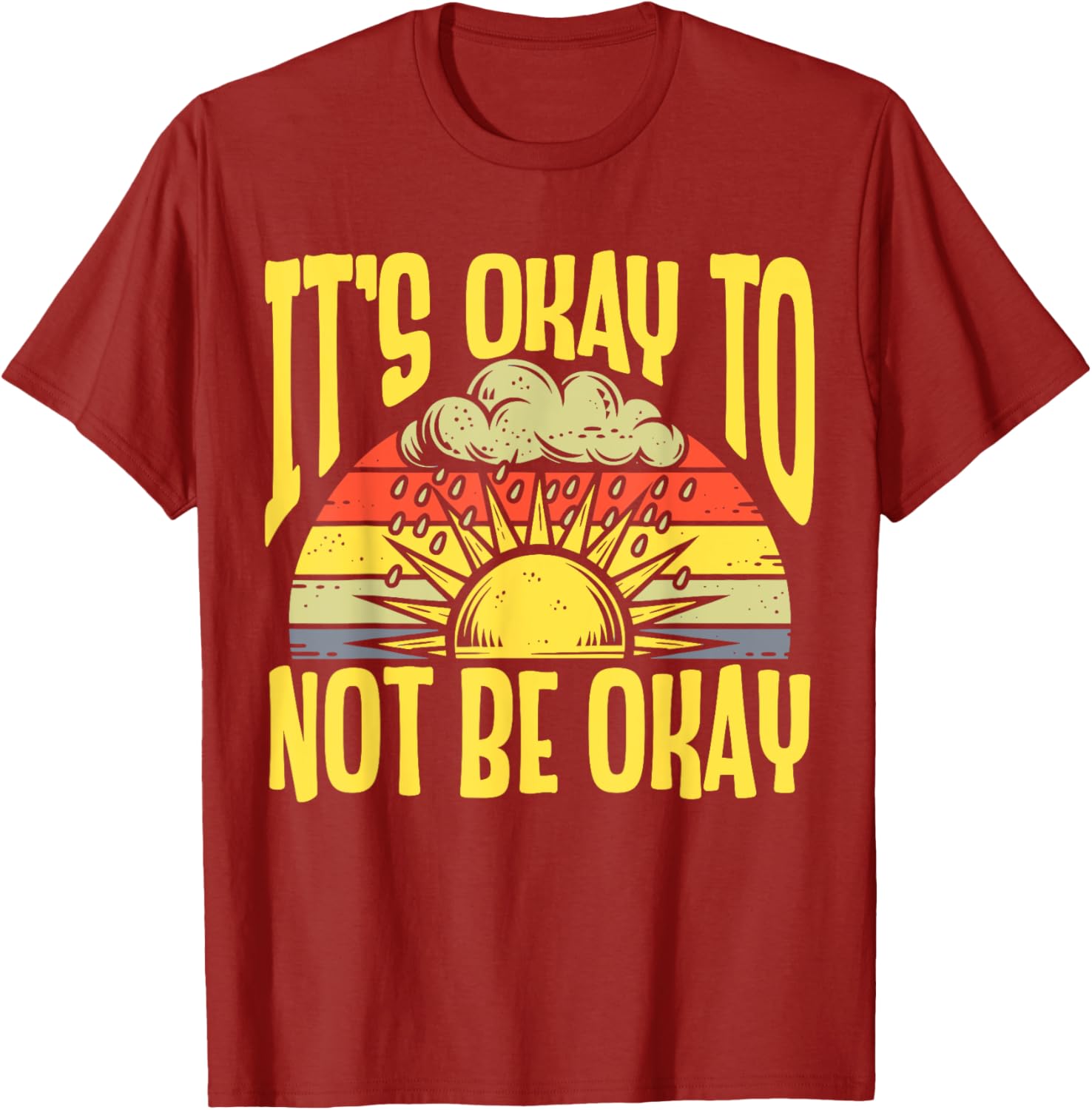 It's Okay To Not Be Okay T-Shirt for Mental Health Awareness Month - 15