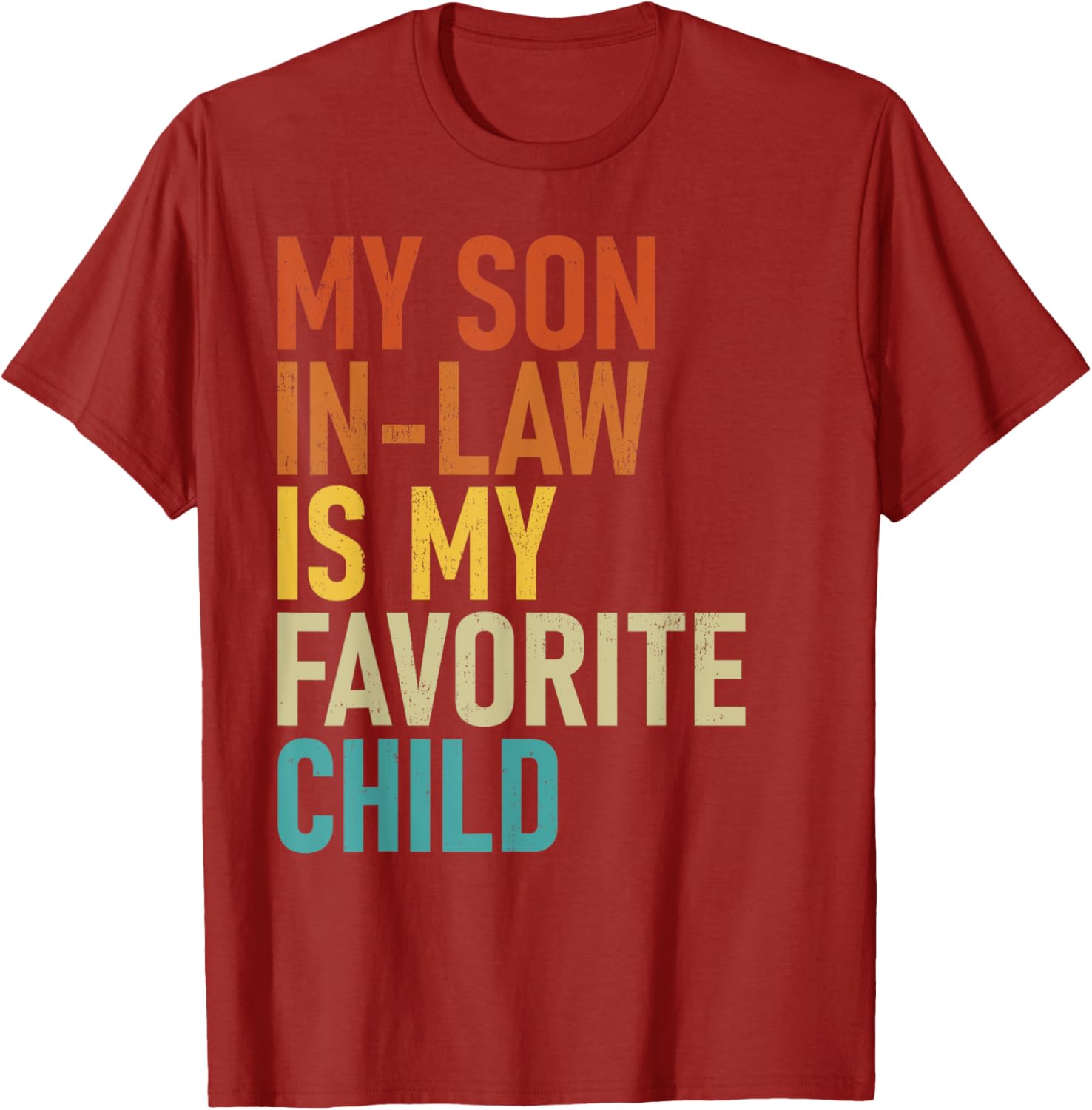 My Son In Law Is My Favorite Child T-Shirt for Proud Parents - 10