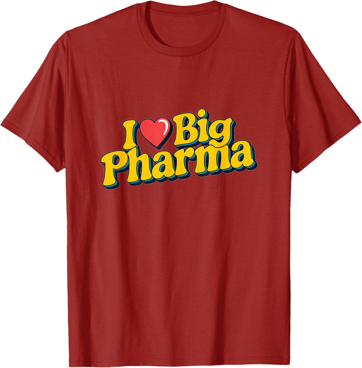 I Love Big Pharma Retro Style T-Shirt for Comfortable Casual Wear - 5